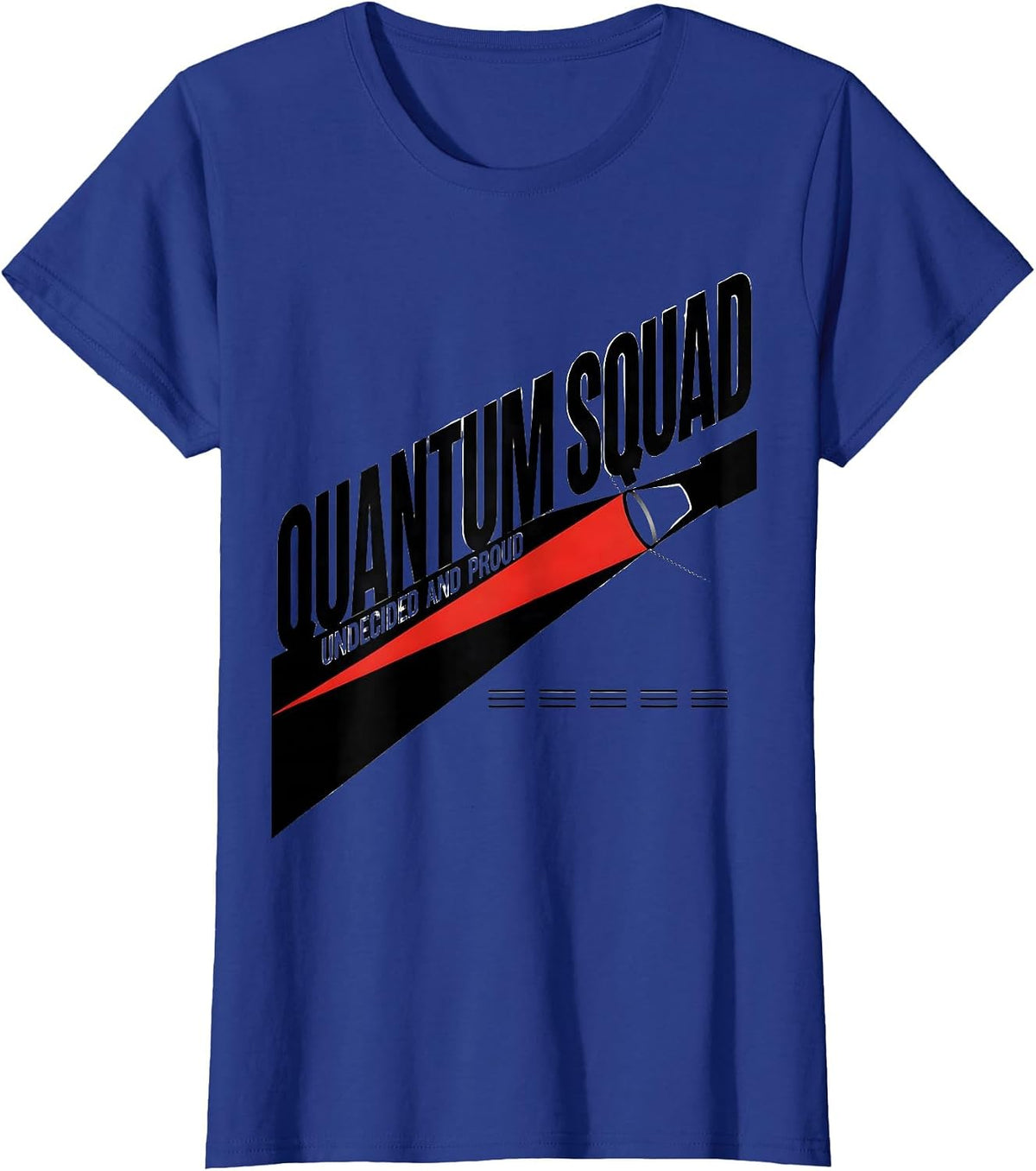 Women's Quantum Squad Undecided And Proud Constructivist Physics T-Shirt - Royal Blue