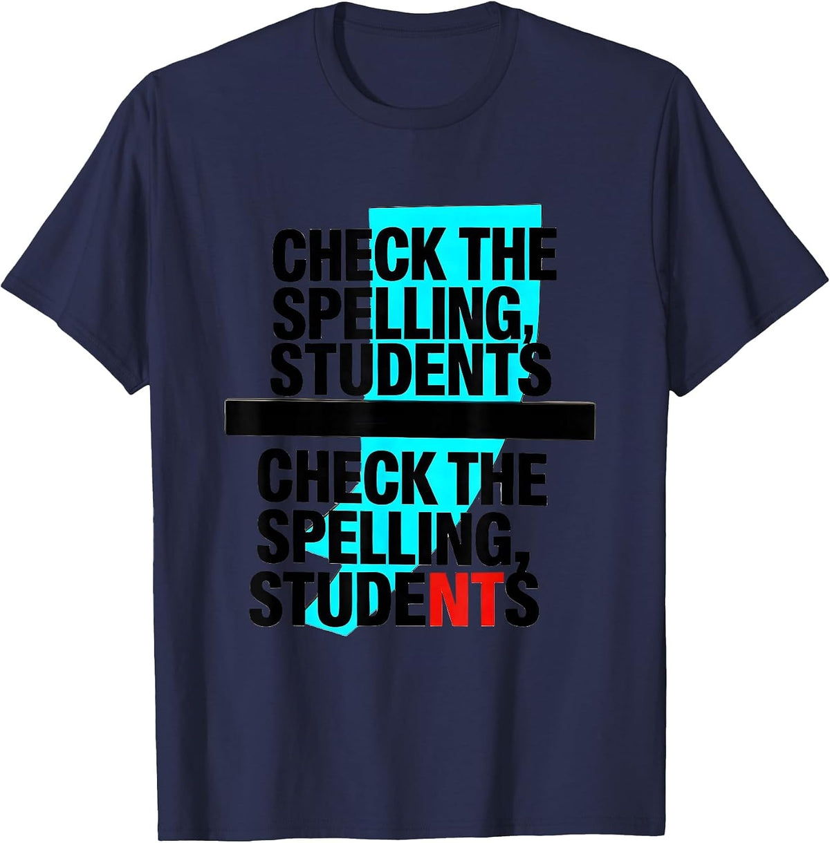 Men's Check the spelling students Check the spelling, students T-Shirt - Navy Blue