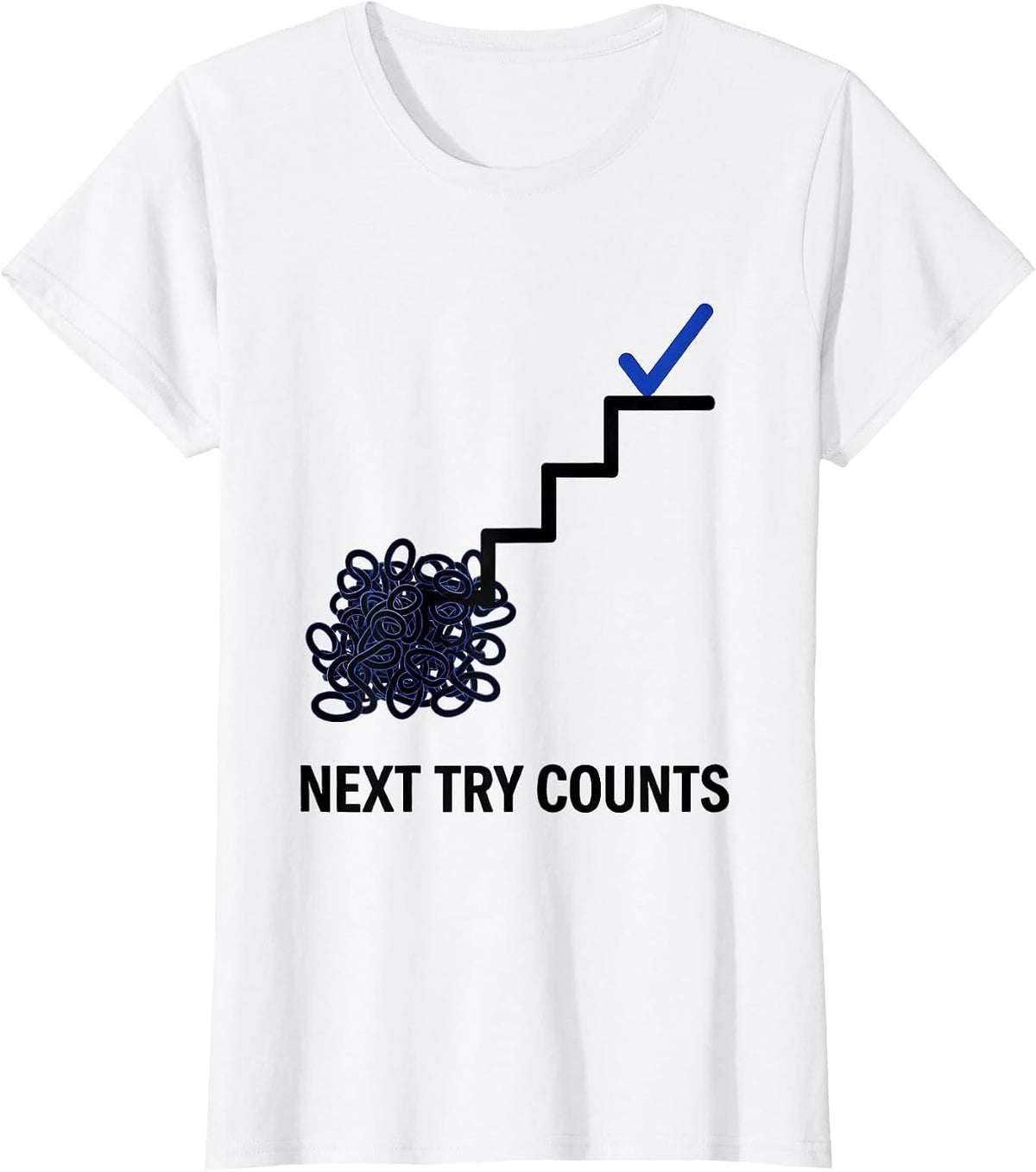 Next Try Counts Growth Mindset Teacher Classroom Motivation T-Shirt - White