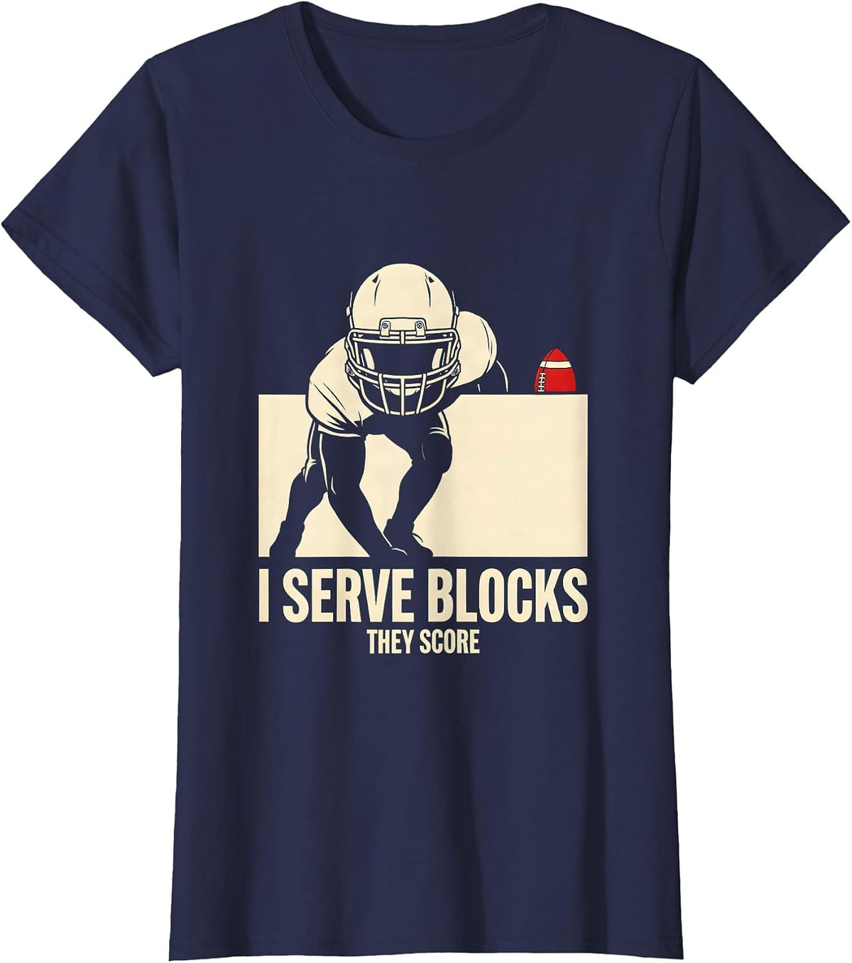 Women's I Serve Blocks They Score Funny Football Lineman Game-Day T-Shirt - Navy Blue