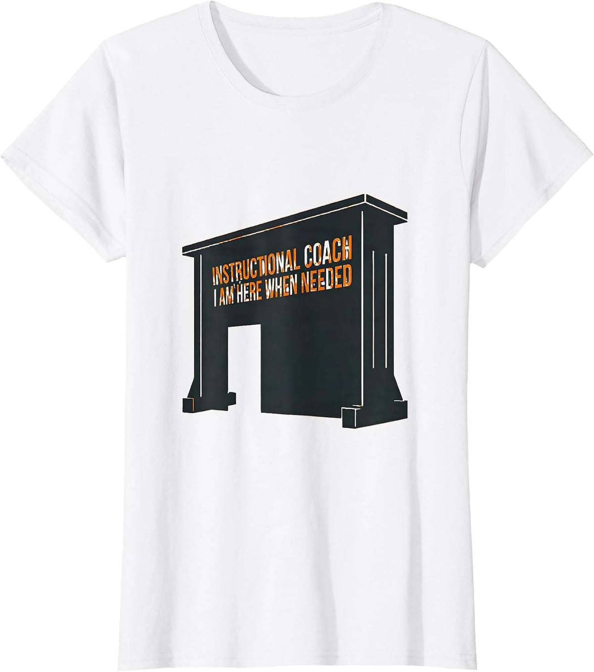 Instructional Coach I Am Here When Needed Teacher T-Shirt - White