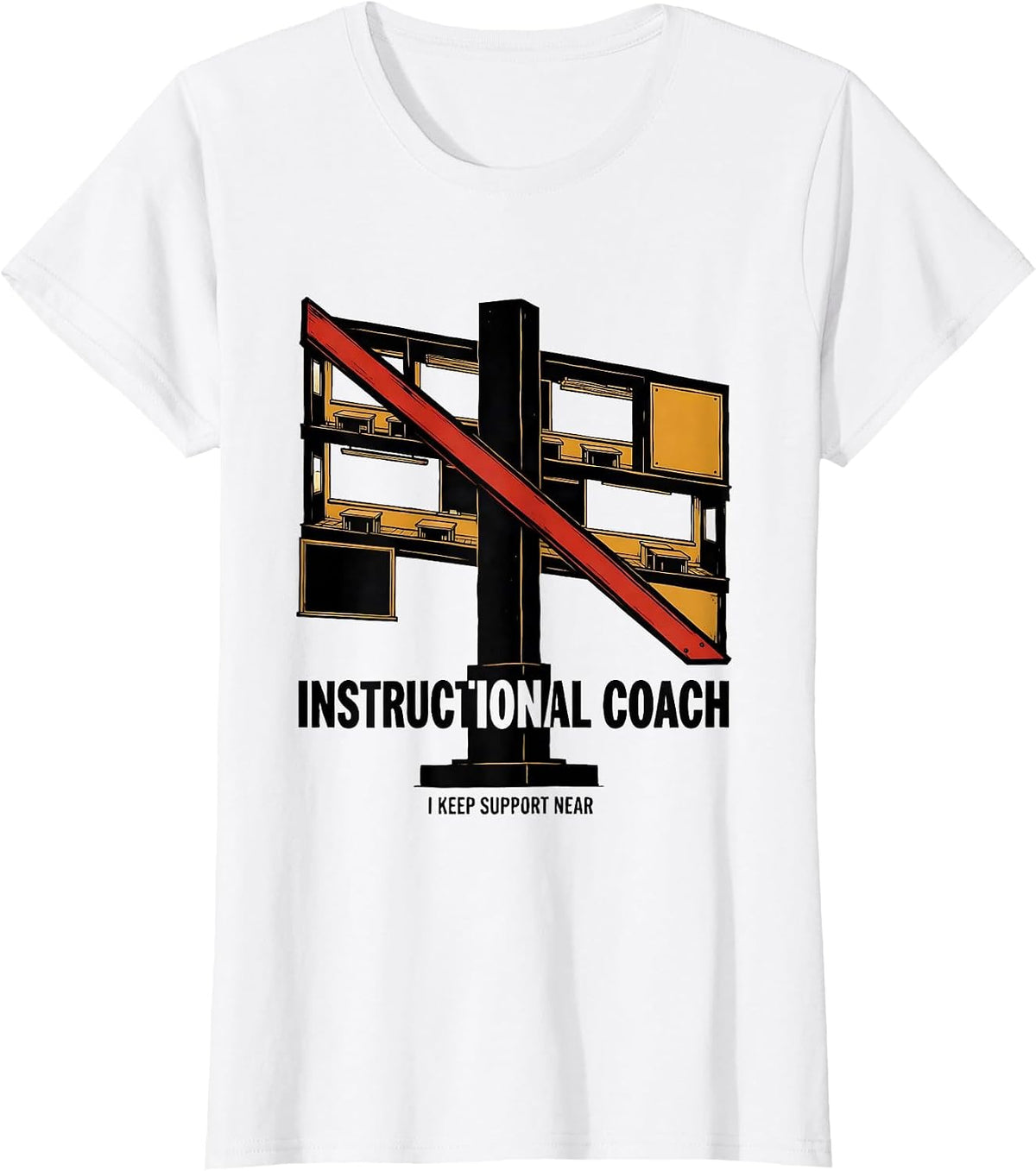 Instructional Coach I Keep Support Near Teacher T-Shirt - White