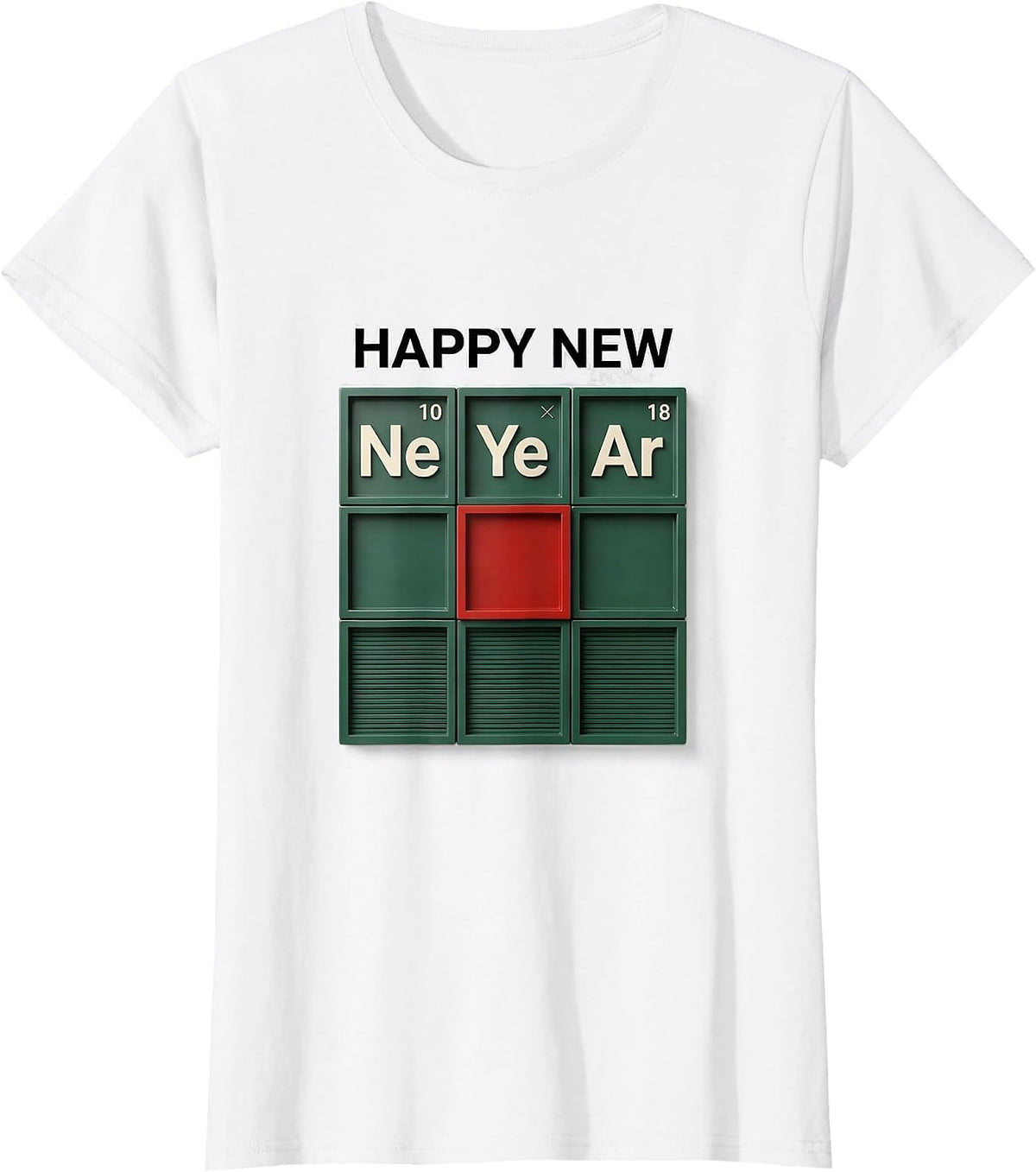Happy New Ne-Year Funny Periodic Table Chemistry Pun Science T-Shirt - White