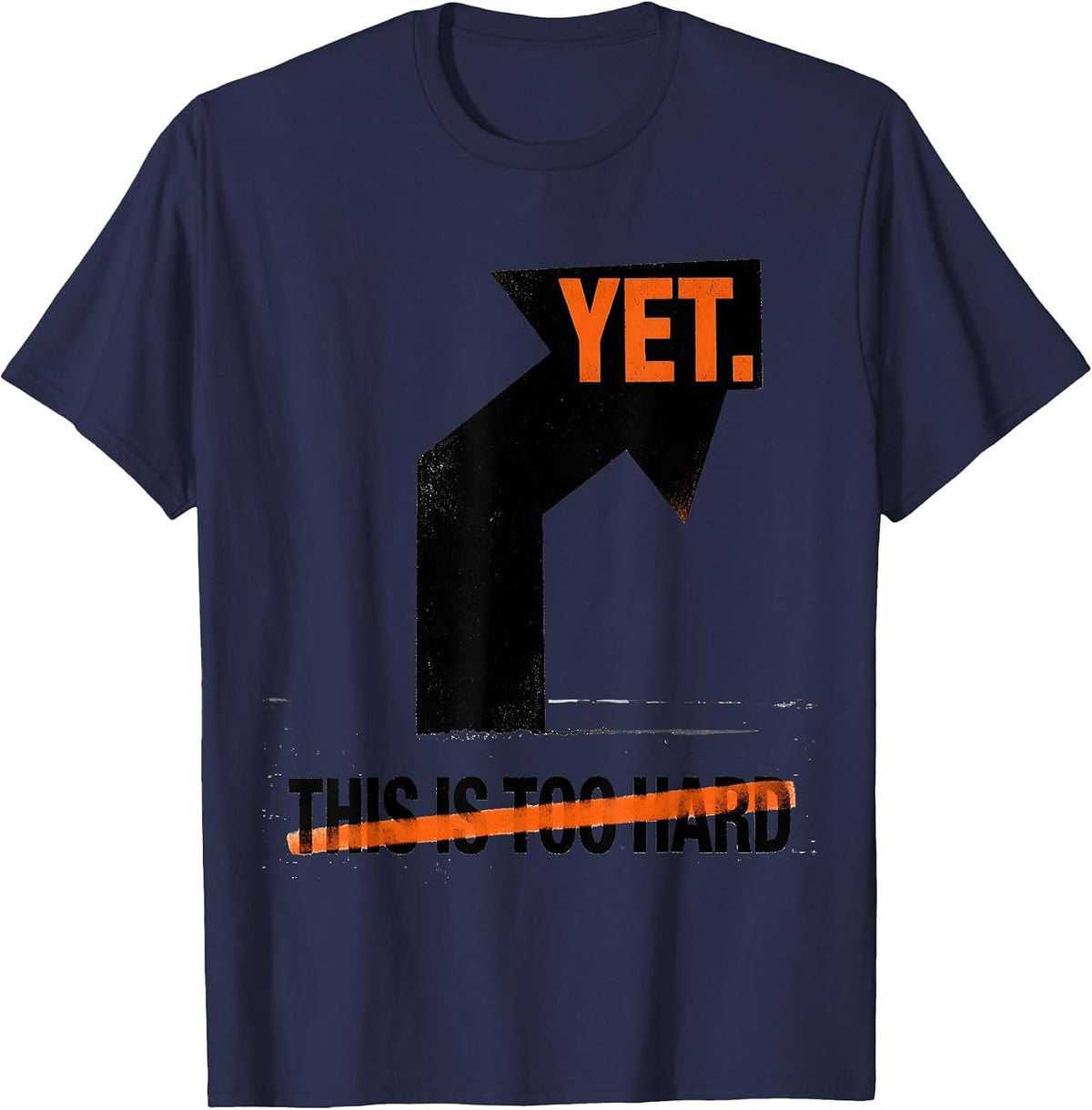 This Is Too Hard Yet Growth Mindset Teacher Motivational T-Shirt - Navy Blue