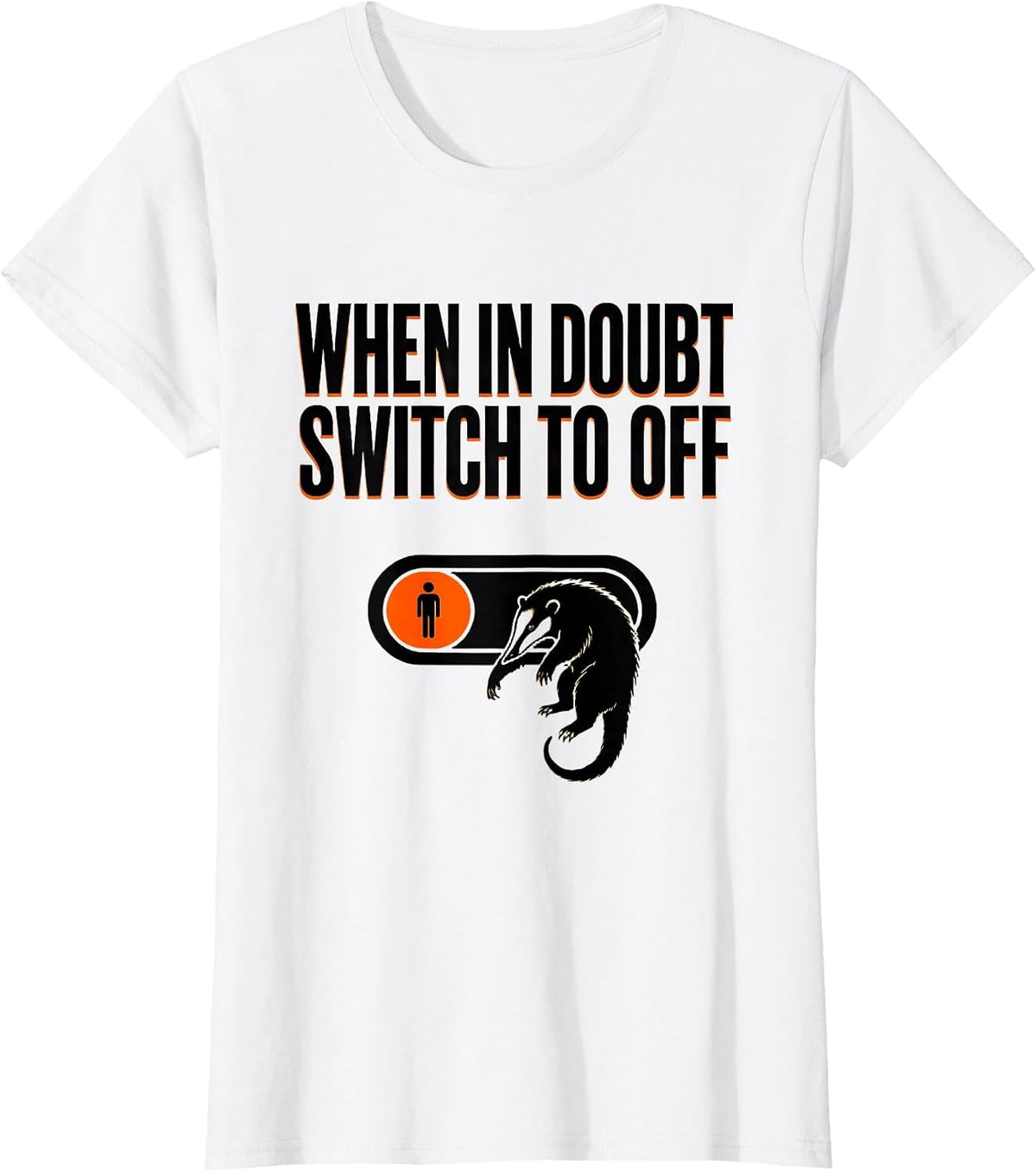 Women's When In Doubt, Switch To Off Funny Opossum Possum Meme Humor T-Shirt - White