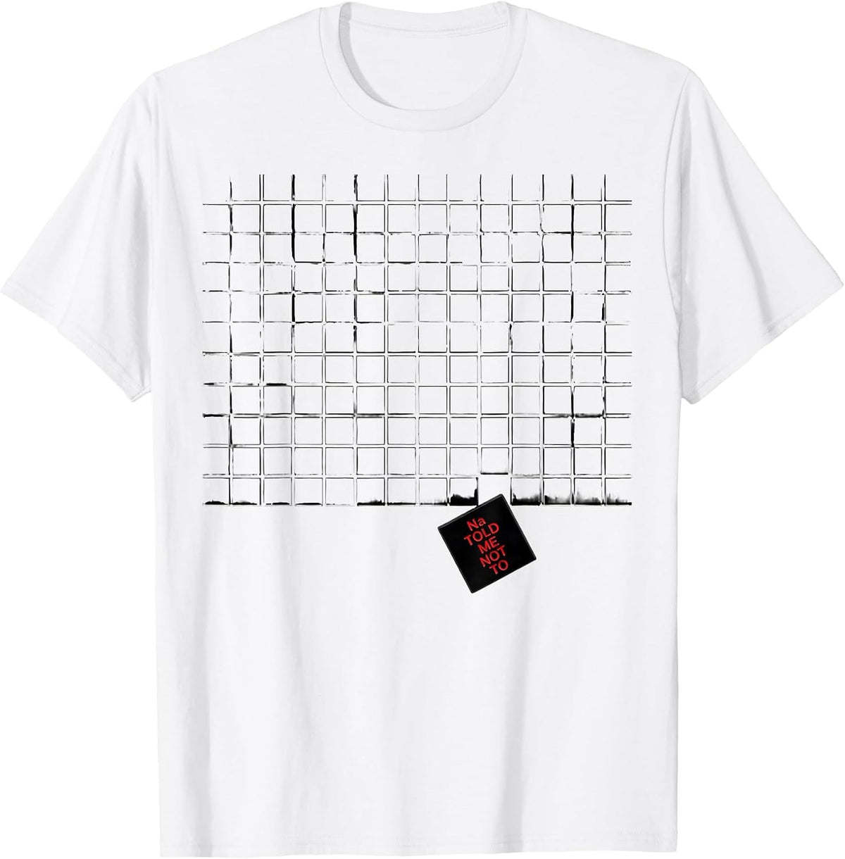Men's Na Told Me Not To Funny Periodic Table Science Teacher Humor T-Shirt - White
