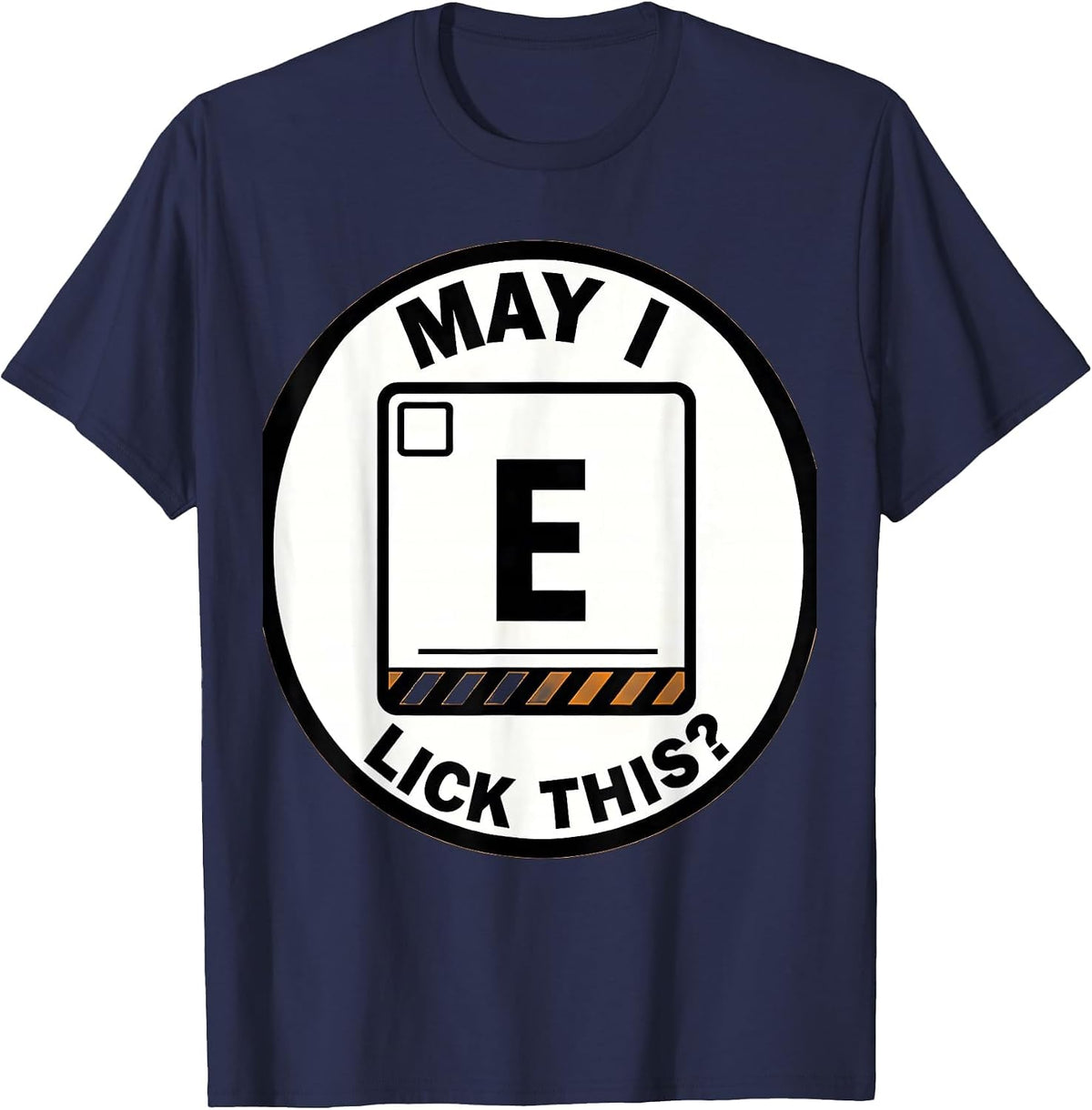 Men's May I Lick This Funny Periodic Table Science Teacher Gift T-Shirt - Navy Blue