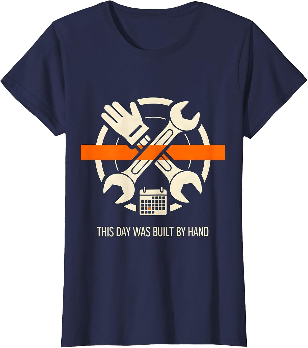 Women's This Day Was Built By Hand Funny Blue Collar Tradesman Labor T-Shirt - Navy Blue