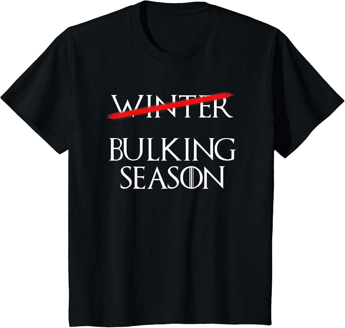 Not Winter Bulking Season Bodybuilder Gains Motivation T-Shirt - Black