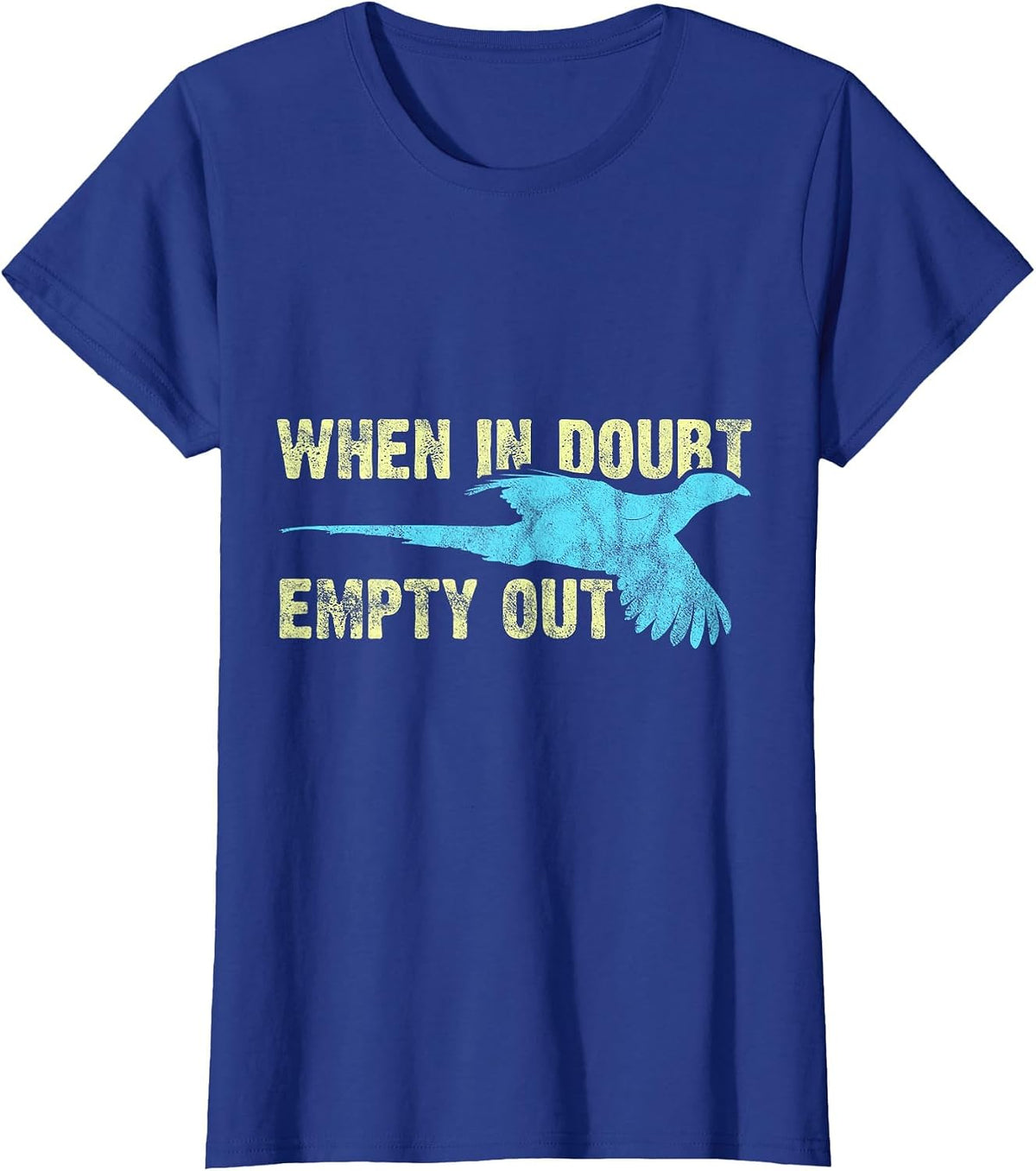 Pheasant Hunting Humor Pheasant Lover Hunter T-Shirt - Royal Blue