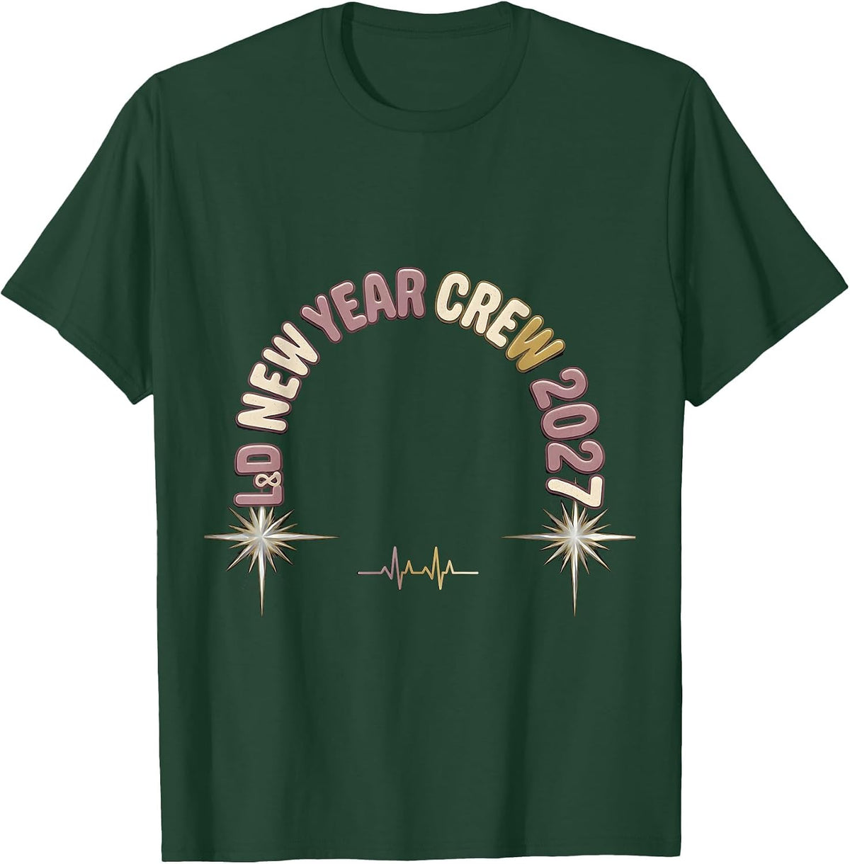 L&D New Year Crew 2027 Funny Nurse Crew New Years Eve Party T-Shirt - Dark Green