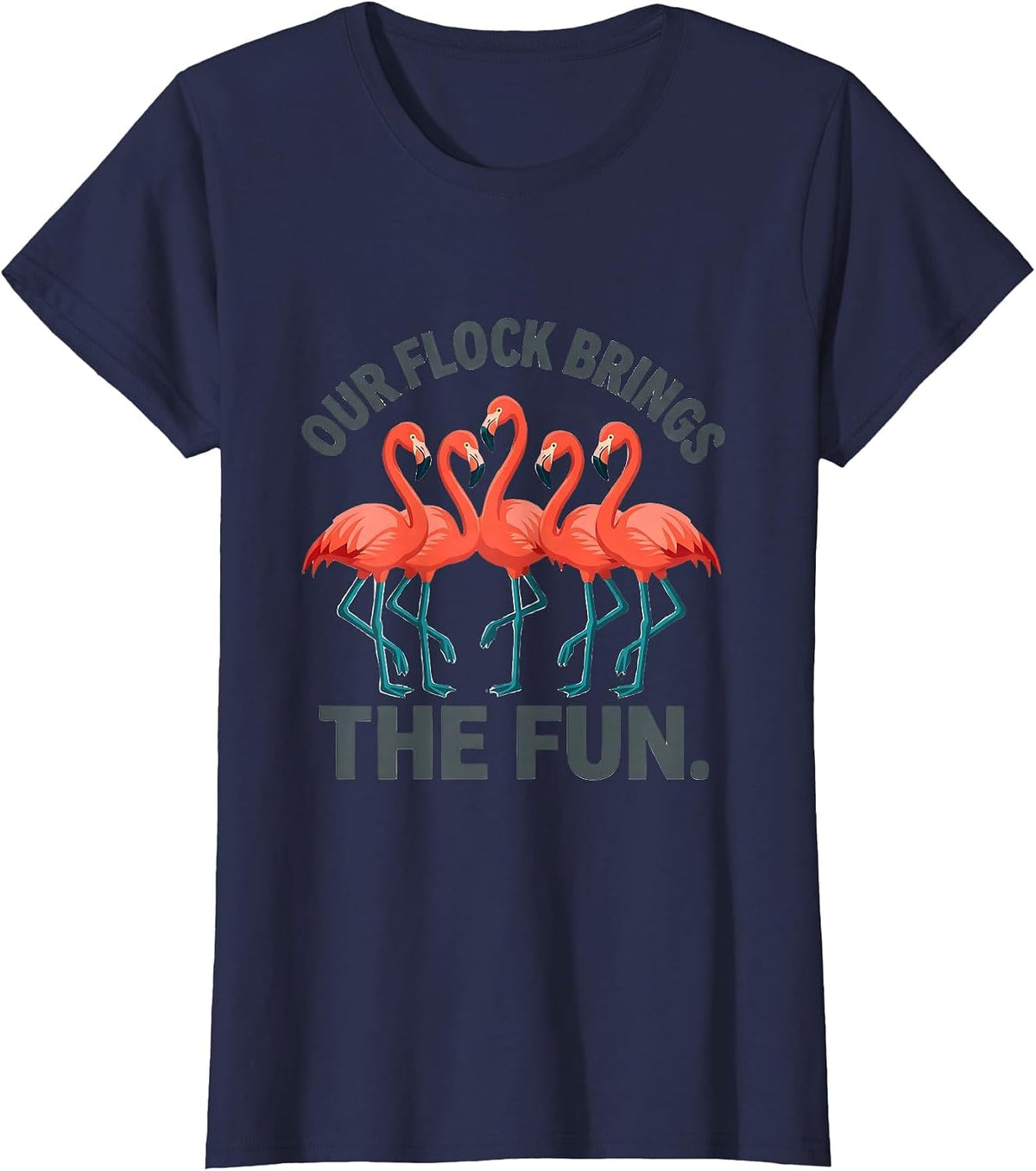 Women's Our Flock Brings The Fun Funny Flamingo Lover Novelty Gift T-Shirt - Navy Blue