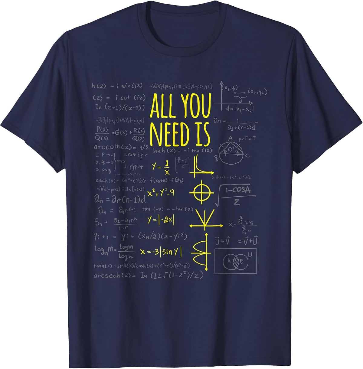 All You Need is Love Math, Funny Math Teacher T-Shirt - Navy Blue