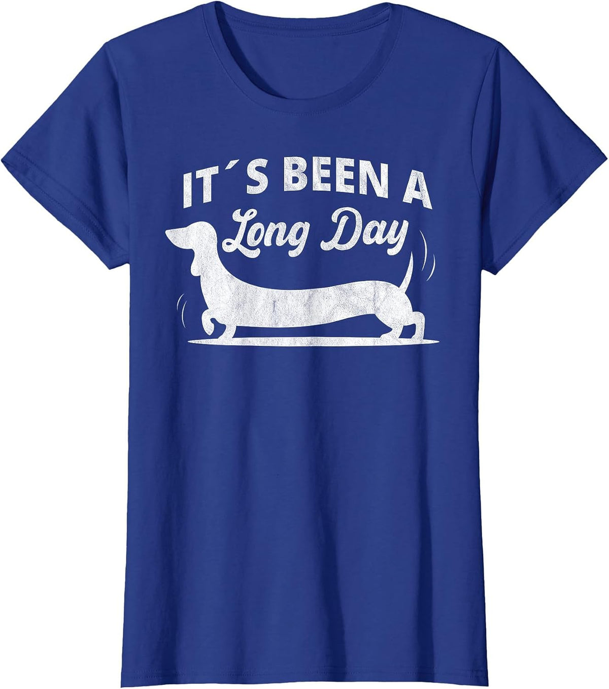 It´s Been a Long Day Funny Dachshund Wiener Dog Quote T-Shirt - Royal Blue