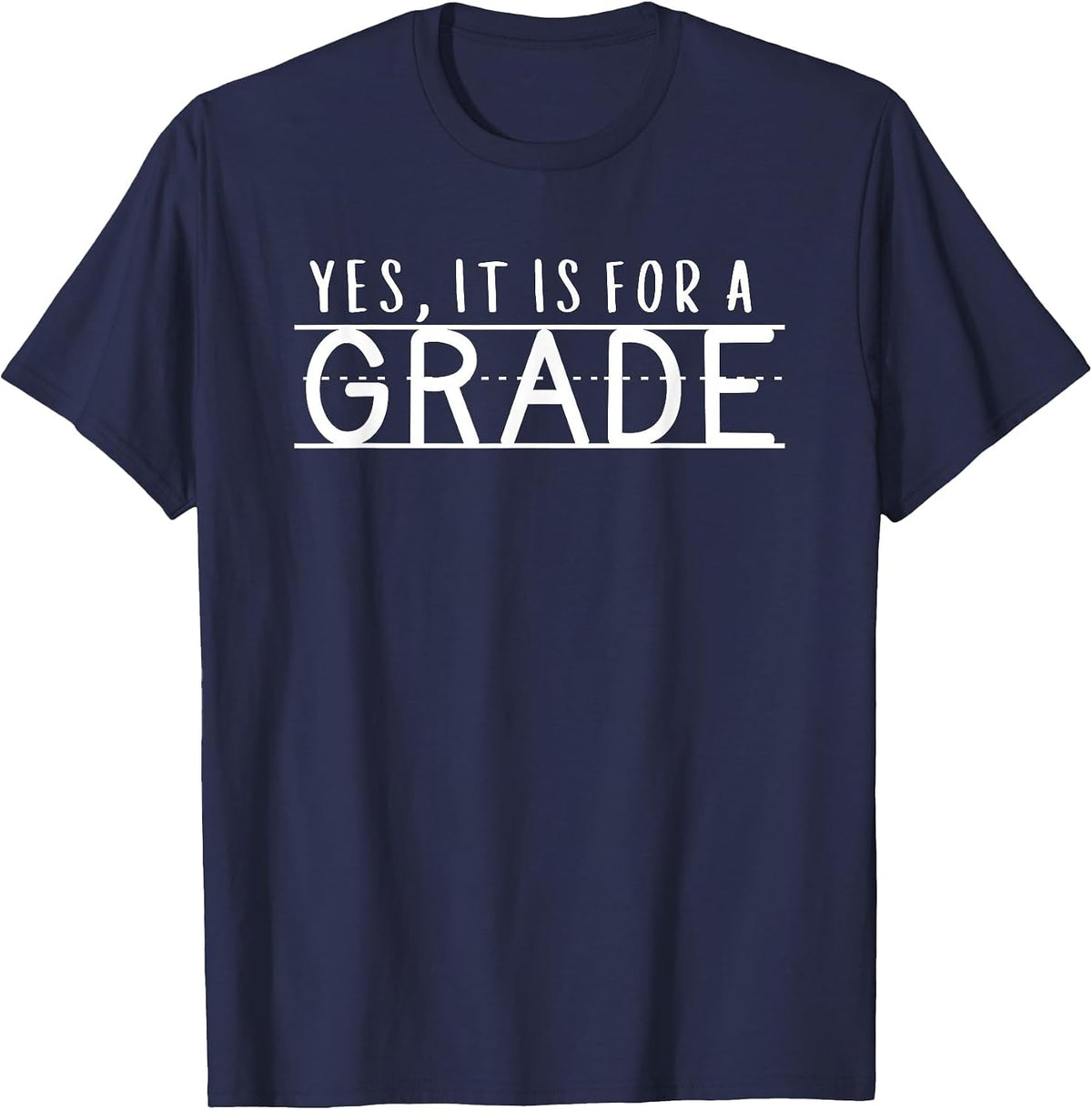 Yes It is for A Grade Teacher Student Testing Day Matching T-Shirt - Navy Blue