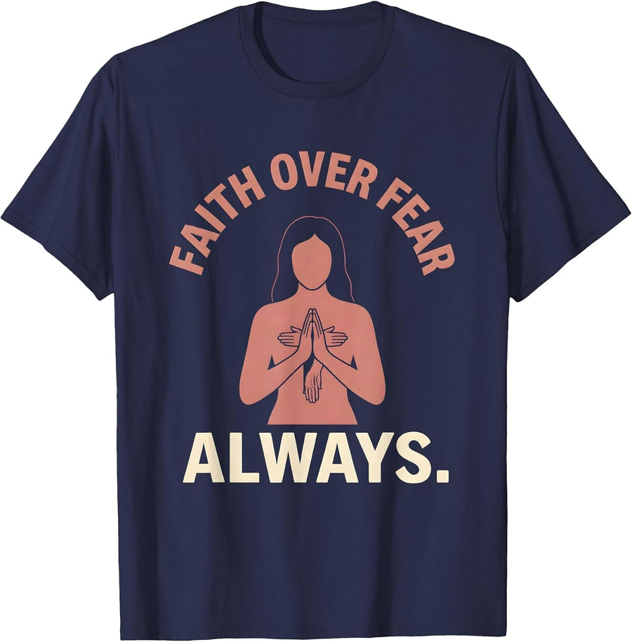 Faith Over Fear Always Love in Faith Design T-Shirt - Navy Blue