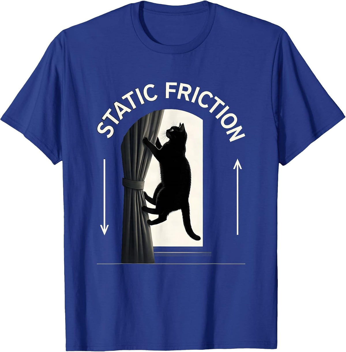 Static Friction Funny Cat Physics Science Teacher Gift T-Shirt - Royal Blue