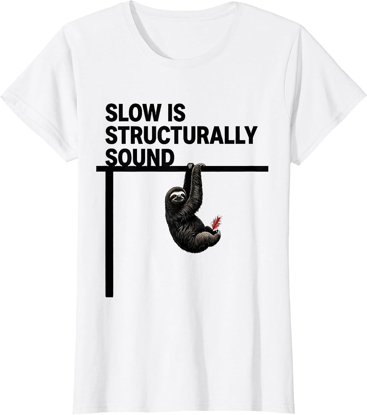Slow Is Structurally Sound Funny Sloth Lover Christmas Humor T-Shirt - White
