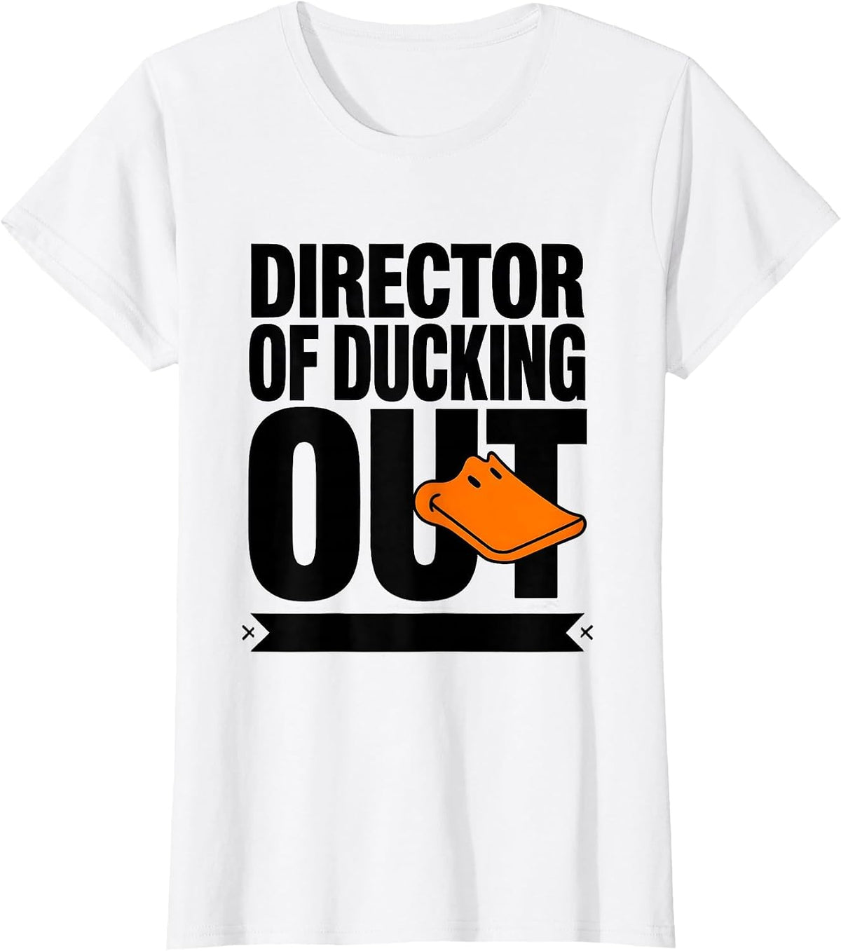 Women's Director Of Ducking Out Funny Duck Novelty Humor Gift T-Shirt - White