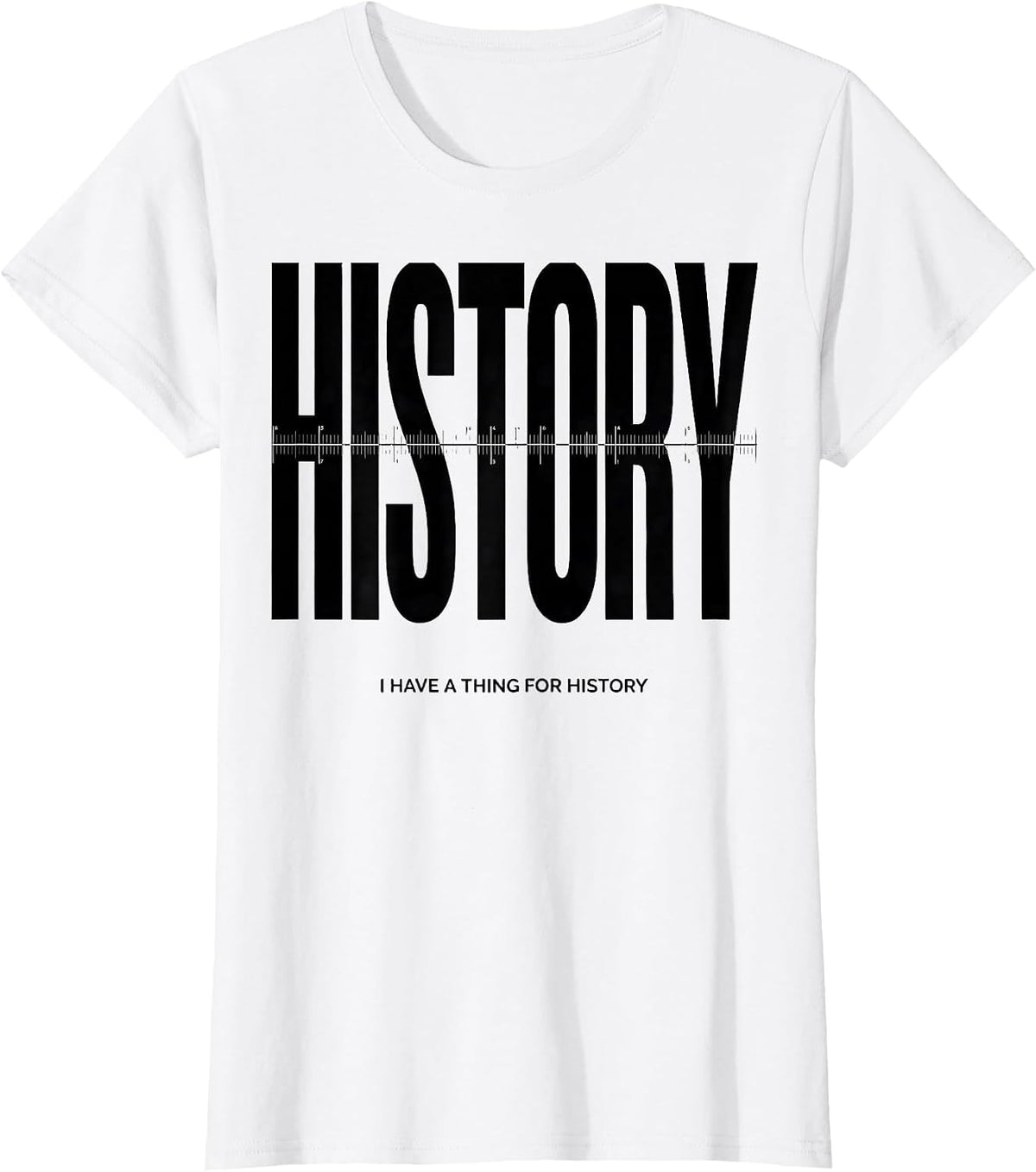 Women's I Have A Thing For History Funny History Teacher Back T-Shirt - White