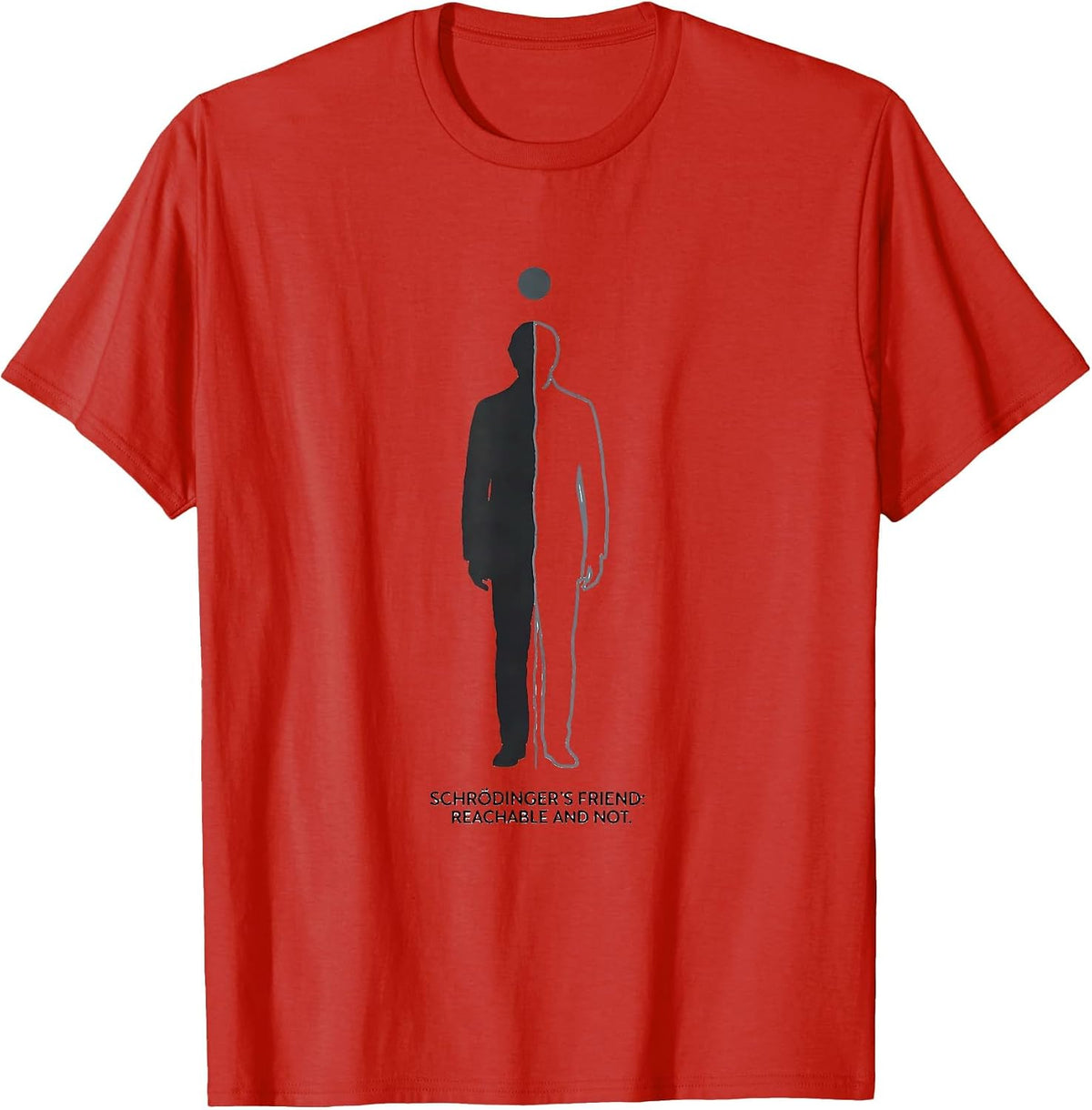 Men's Schrödinger's Friend: Reachable And Not Physics T-Shirt - Red