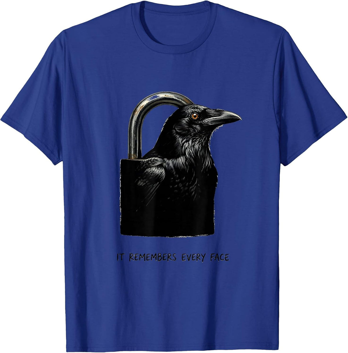 It Remembers Every Face Dark Humor Crow Raven Bird Lover Pun T-Shirt - Royal Blue