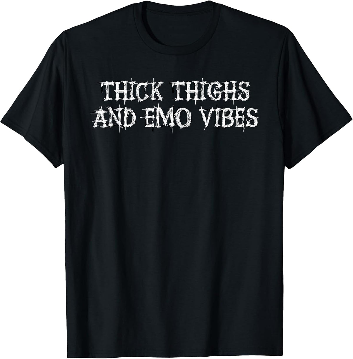 Thick Thighs and Emo Vibes Sad Girl Emo Kid Punk Goth T-Shirt - Black