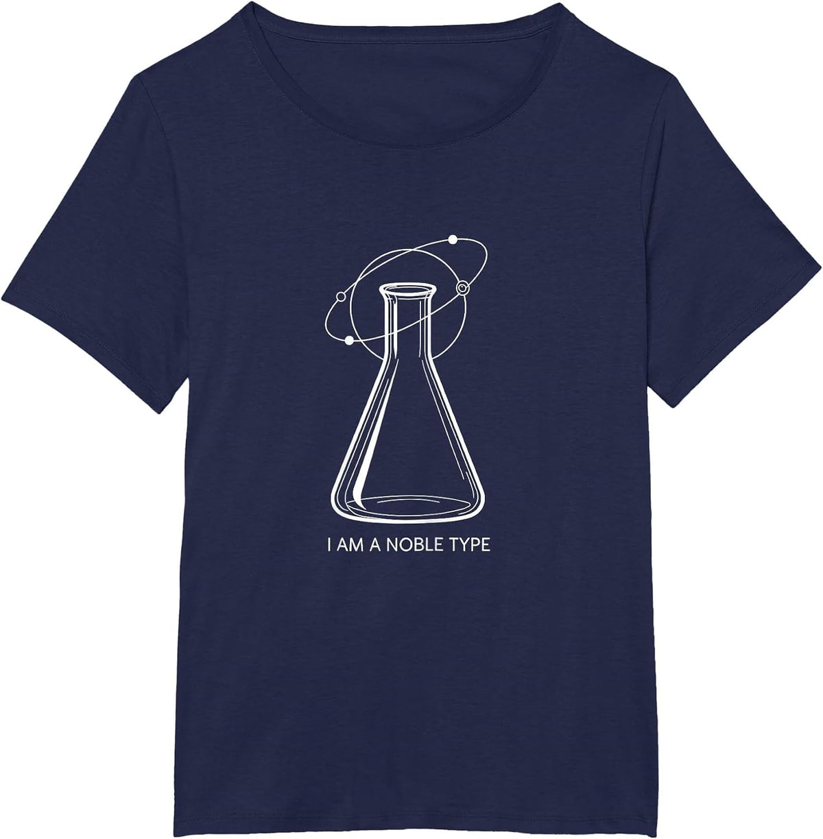 Women's I Am A Noble Type Funny Science Chemistry Nerd Gift T-Shirt - Navy Blue