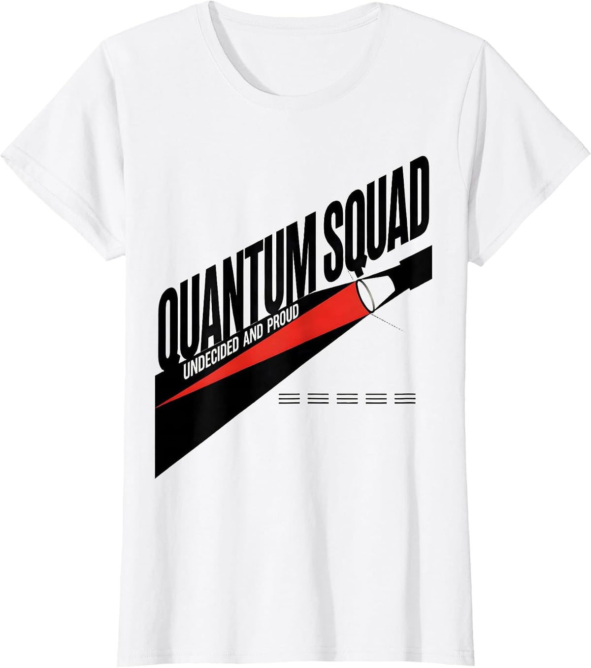 Women's Quantum Squad Undecided And Proud Constructivist Physics T-Shirt - White