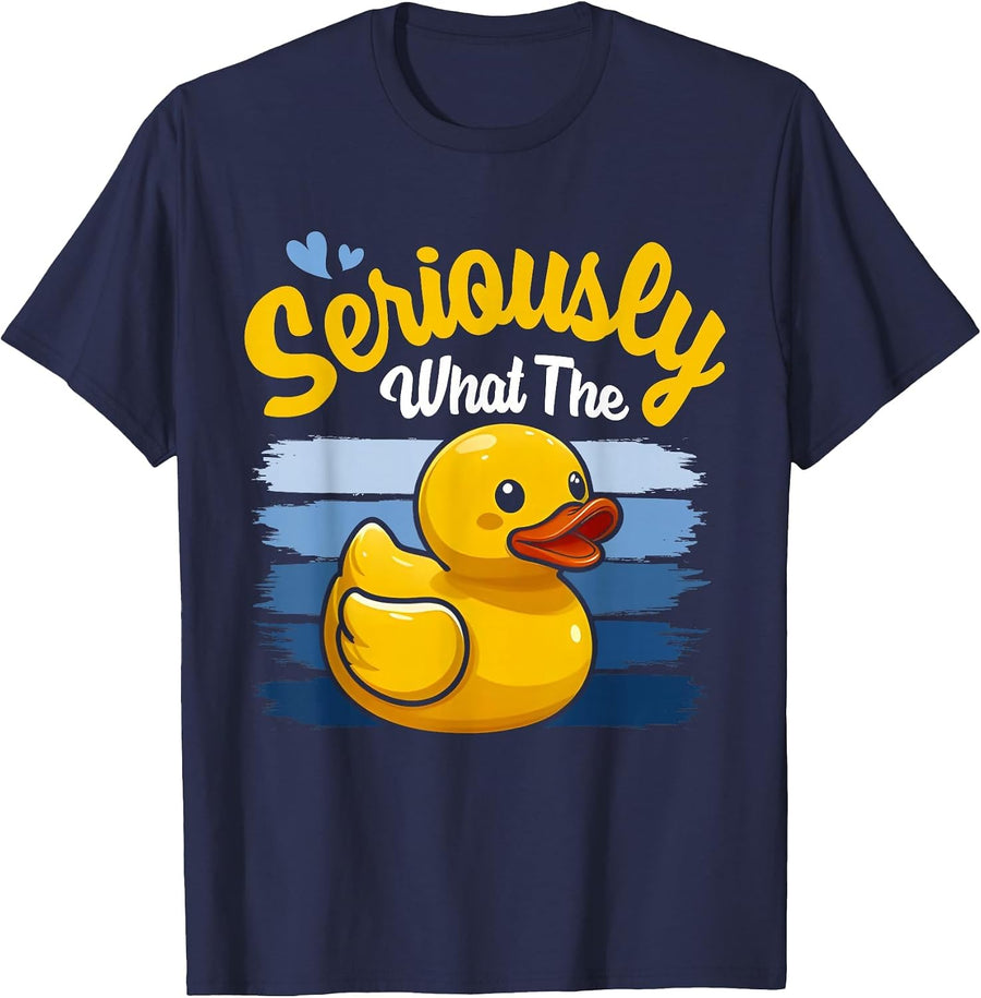 Seriously What The Duck Shirt - Funny Duck Lover T-Shirt - Navy Blue