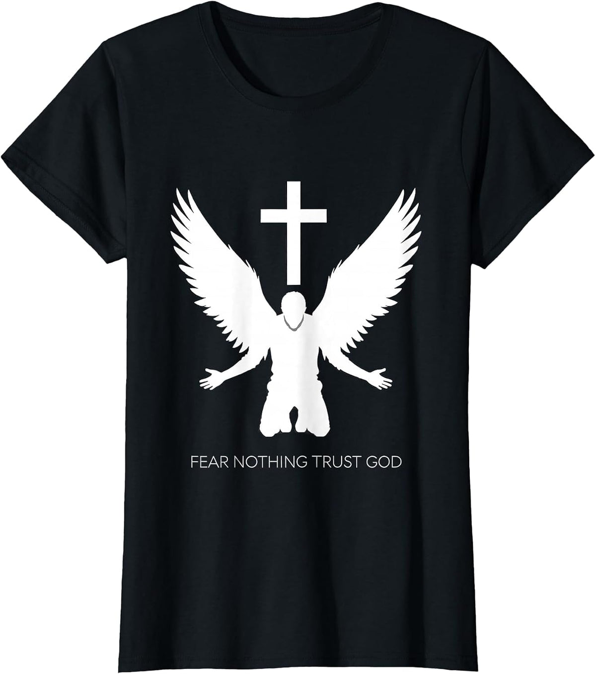 Fear Nothing Trust God Faith Over Fear Design T-Shirt - Black