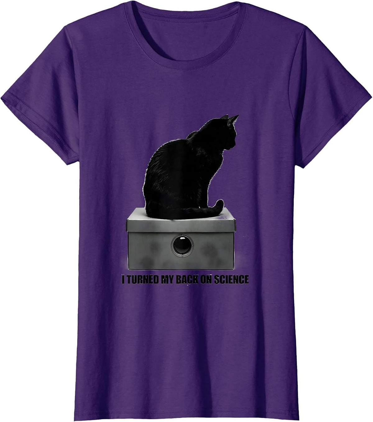 Women's I Turned My Back On Science Funny Quantum Physics Cat Lover T-Shirt - Purple