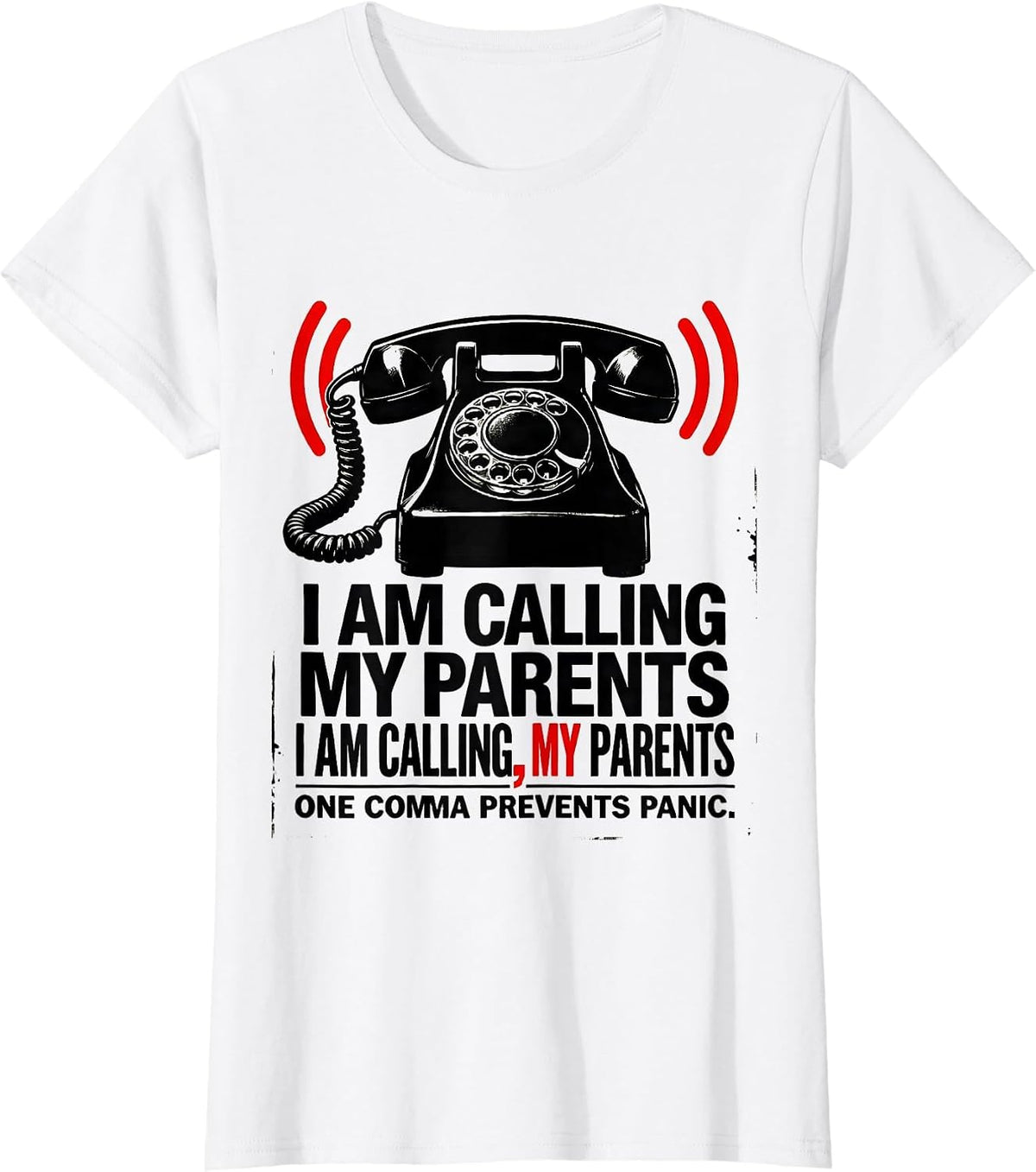 Women's I Am Calling My Parents Funny Grammar Police Punctuation T-Shirt - White