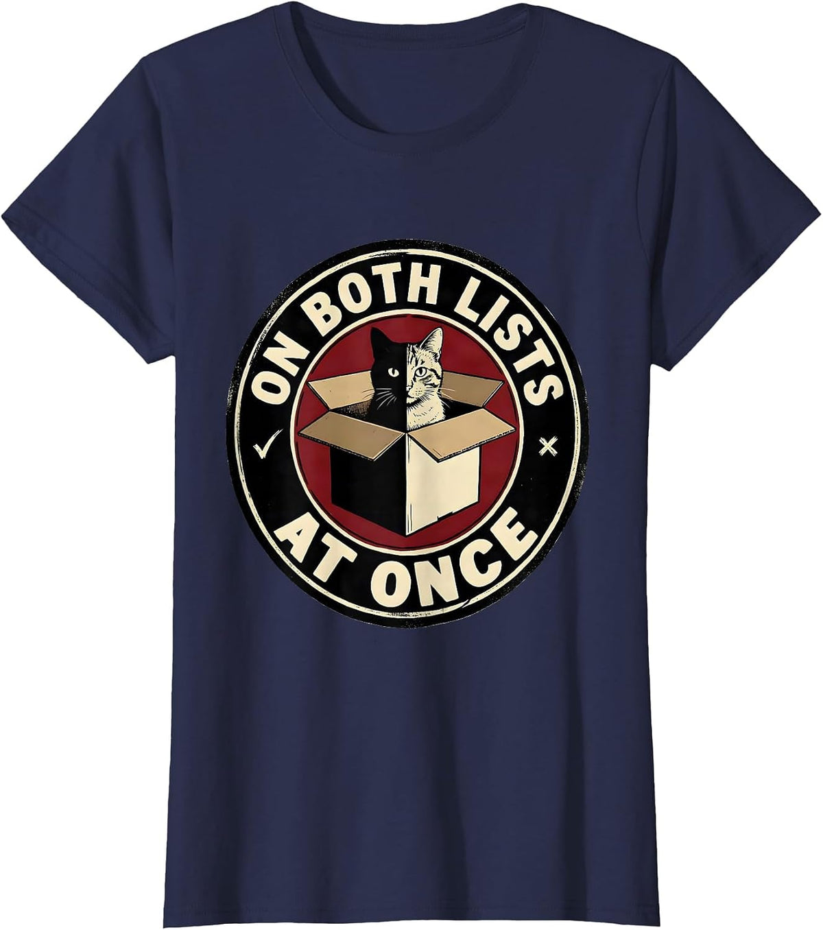 Women's On Both Lists At Once Funny Quantum Physics Cat Lover Gift T-Shirt - Navy Blue