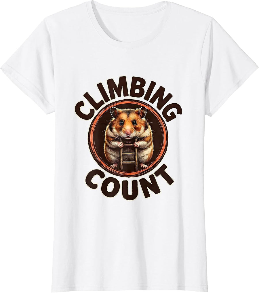 Women's Climbing Count Funny Hamster Meme Pet Lover Humor T-Shirt - White