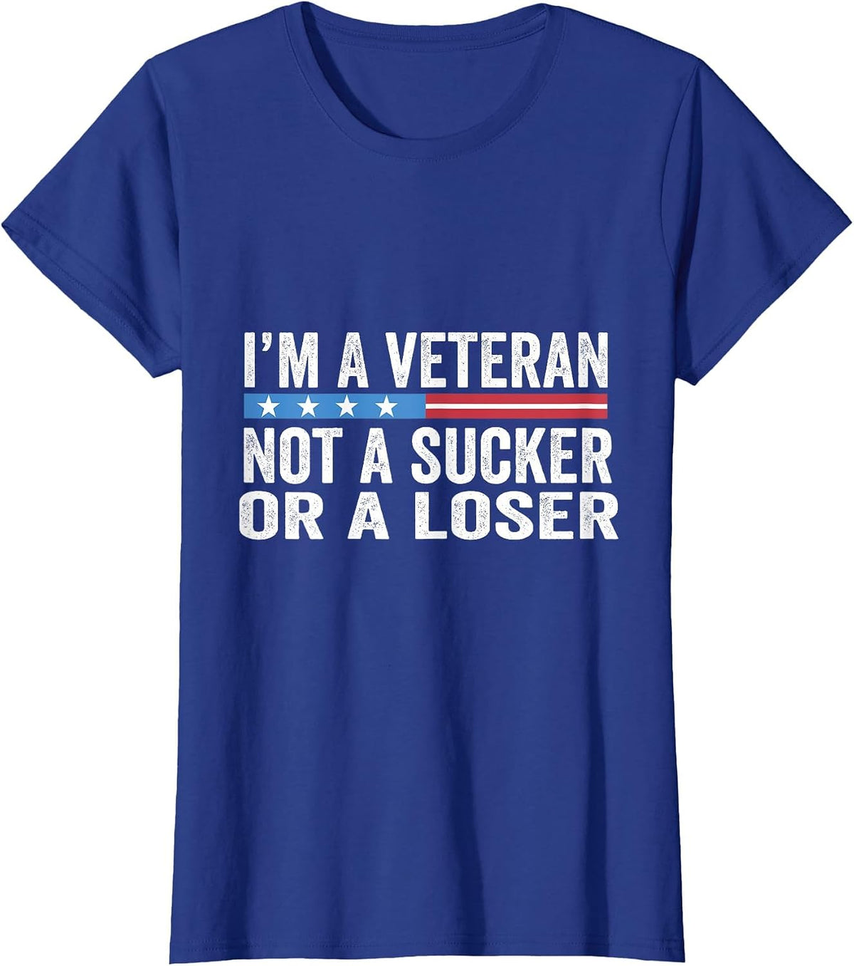 Vintage I'm Veteran Not A Sucker Or A Loser T-Shirt - Royal Blue