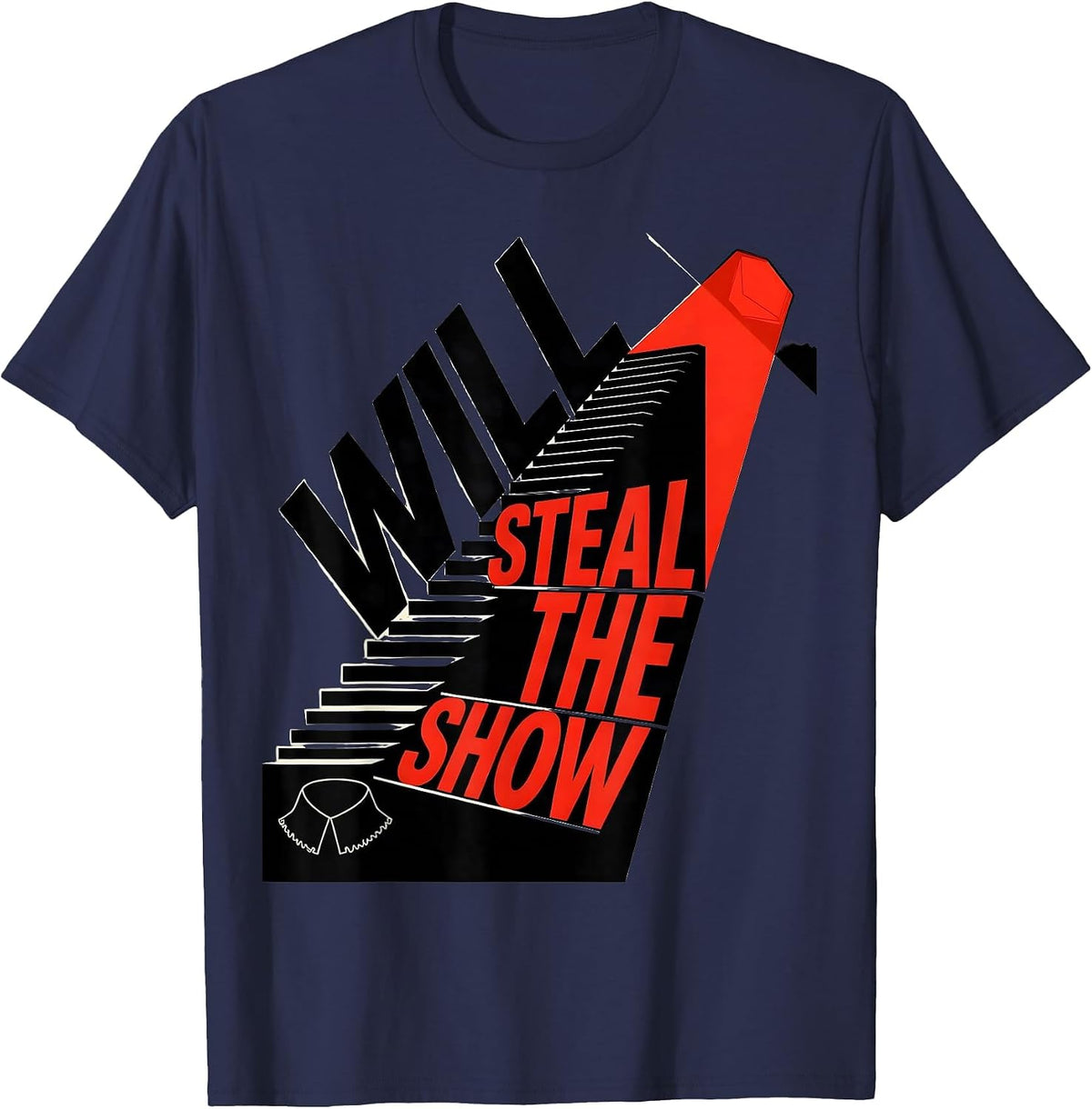 Men's Will Steal The Show Constructivist Poster Theater Humor Gift T-Shirt - Navy Blue