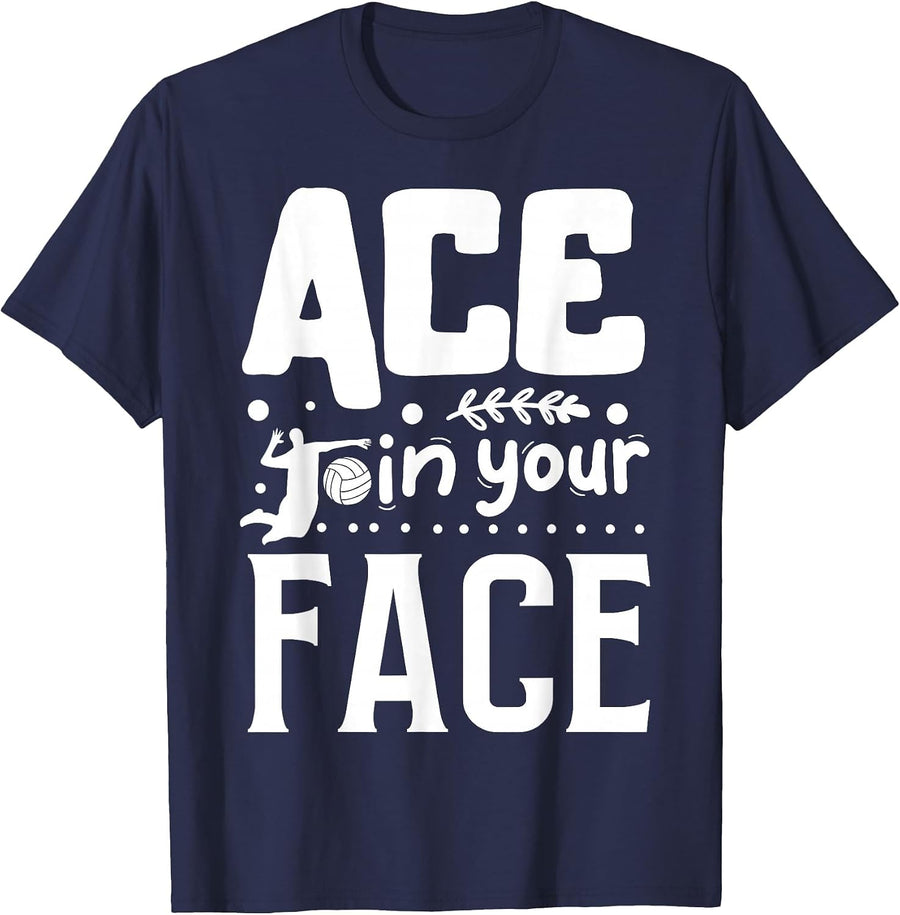 Ace in Your Face | Volleyball T-Shirt - Navy Blue