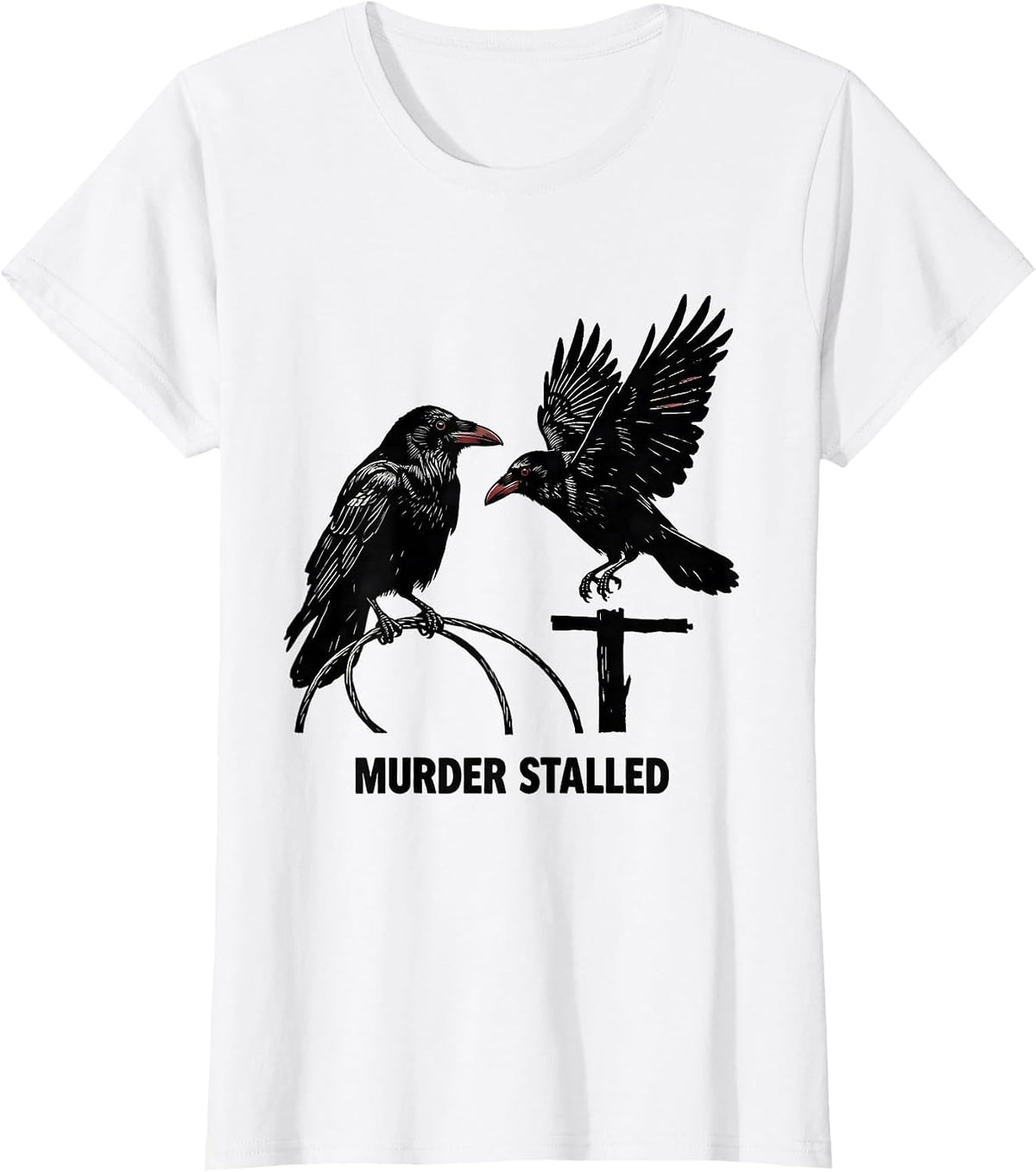 Murder Stalled Linocut Dark Humor Crow Lover Birdwatching T-Shirt - White