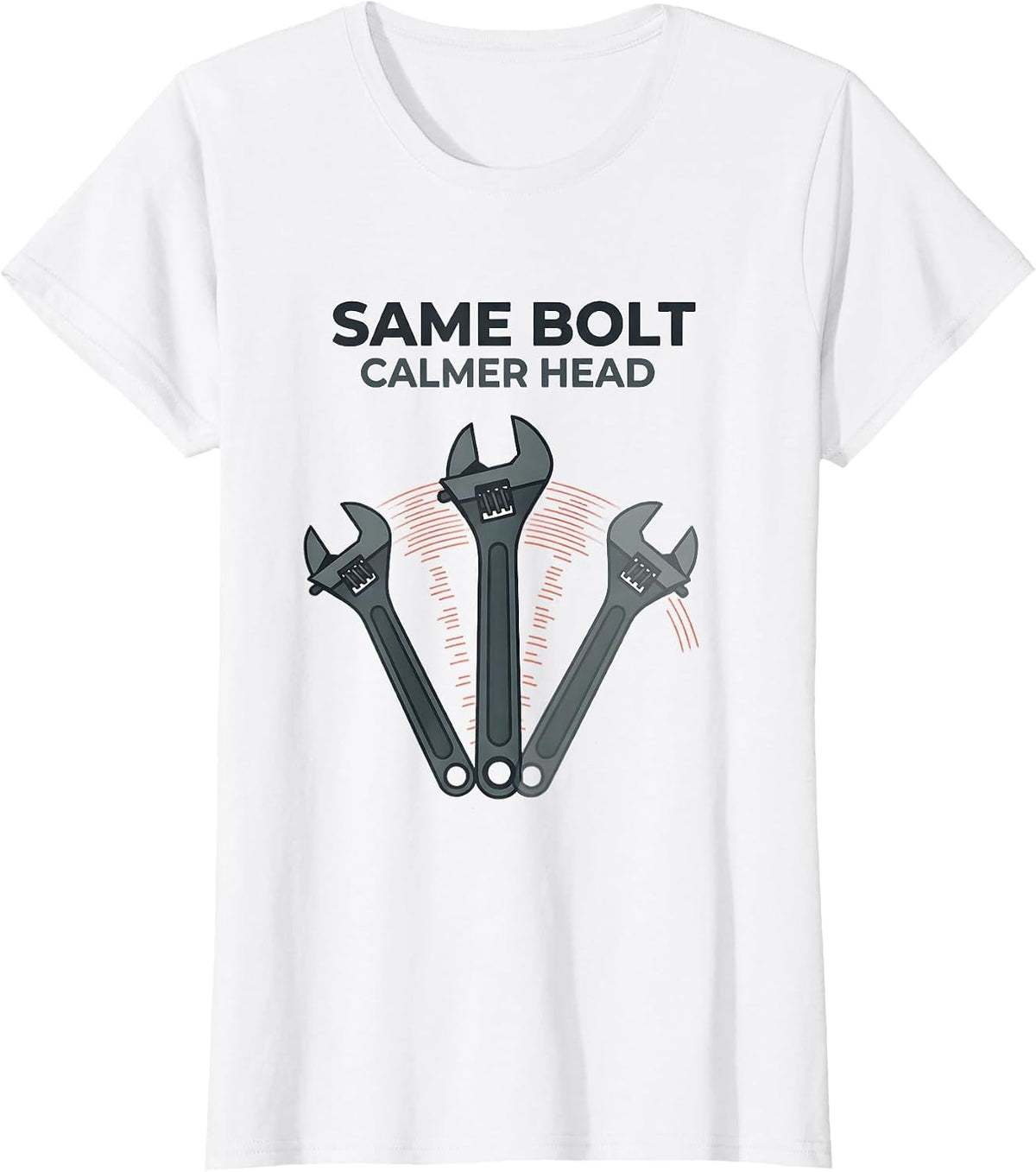 Same Bolt Calmer Head Funny Car Guy Auto Mechanic Humor T-Shirt - White