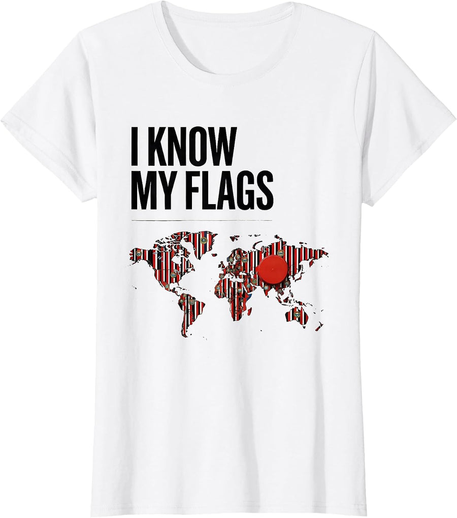 Women's I Know My Flags Geography Enthusiast Teacher Travel Map T-Shirt - White