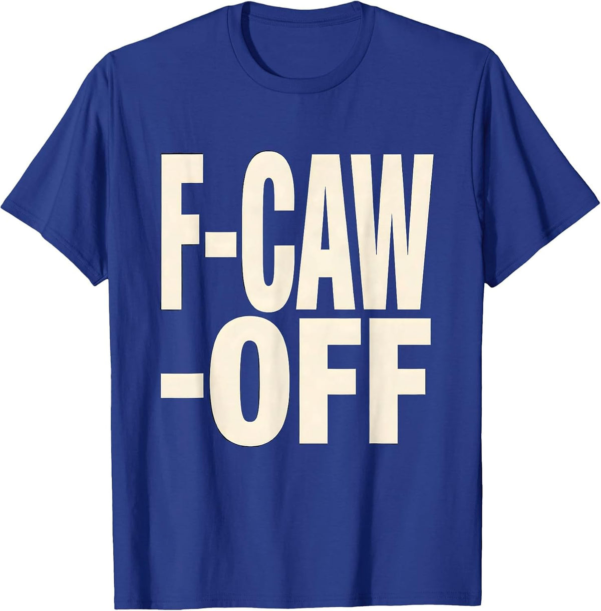 Men's F-Caw-Off Dark Humor Crow Bird Lover Gothic Vintage T-Shirt - Royal Blue