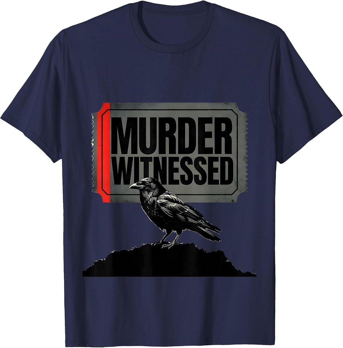 Men's Murder Witnessed Dark Humor Crow Raven Bird Lover T-Shirt - Navy Blue