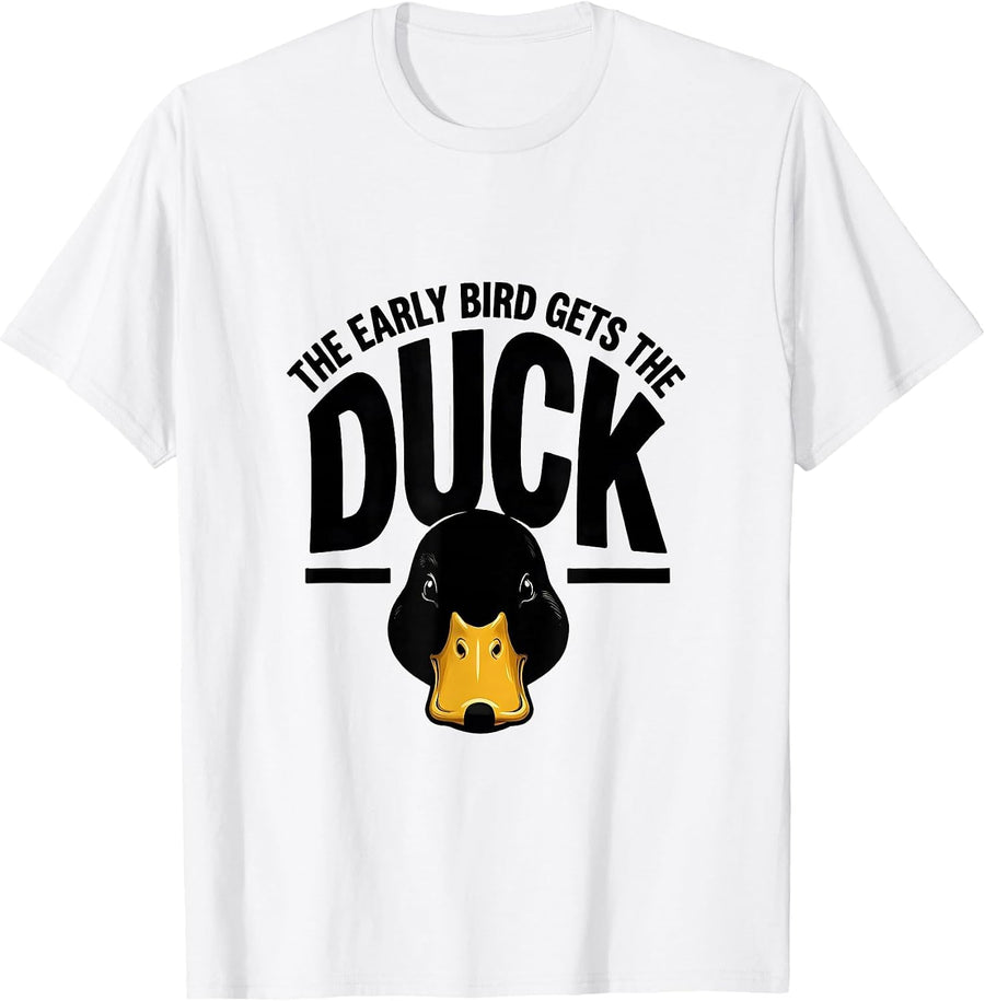 Men's The Early Bird Gets The Duck Funny Duck Pun Novelty Gift T-Shirt - White