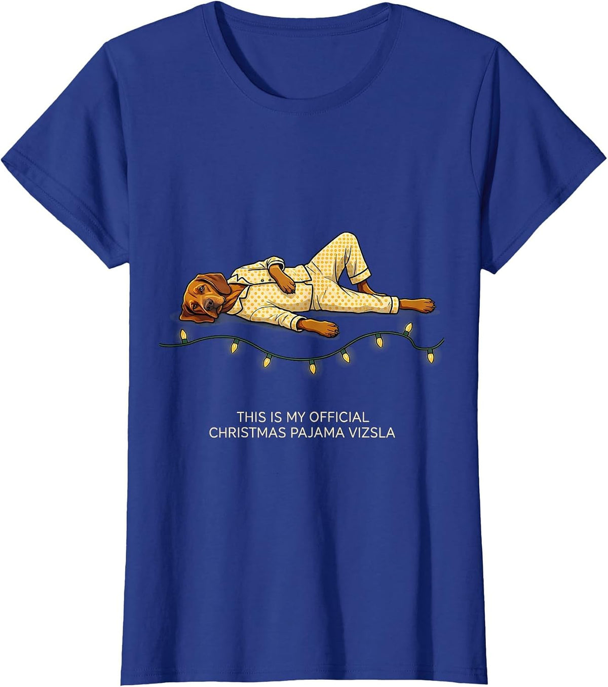 Women's This Is My Official Christmas Pajama Vizsla Dog Lover T-Shirt - Royal Blue