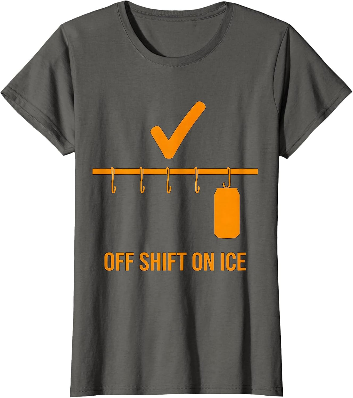 Women's Off Shift On Ice Funny Beer Lover Labor Day Cookout Humor T-Shirt - Asphalt Grey