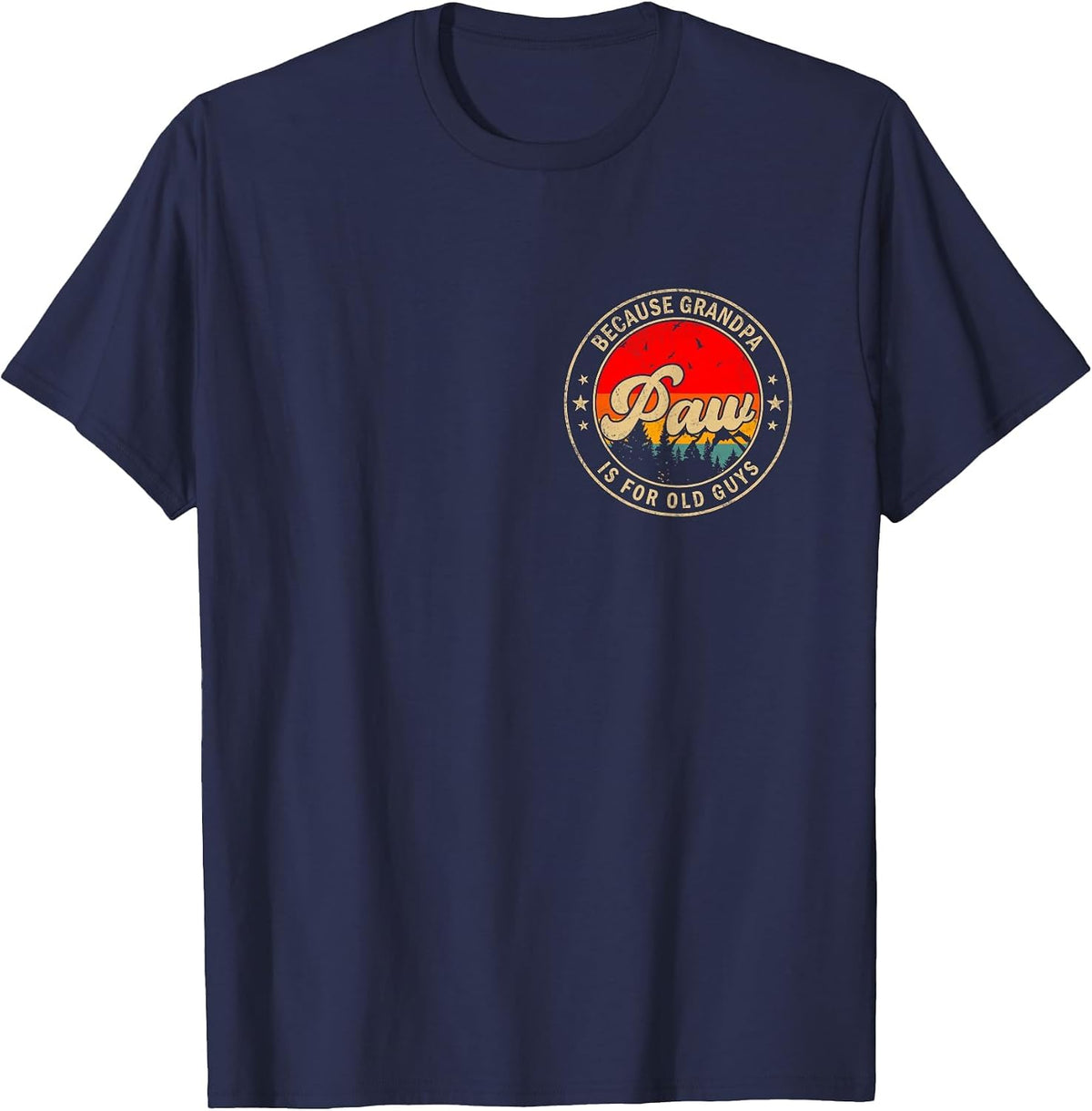 Paw Because Grandpa is for Old Guys Retro for Grandpa T-Shirt - Navy Blue