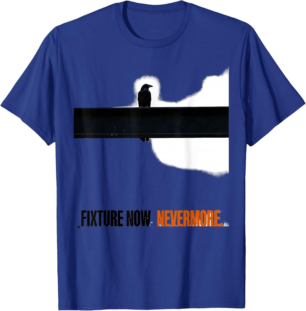 Fixture Now Nevermore Brutalist Gothic Literary Humor Poe T-Shirt - Royal Blue