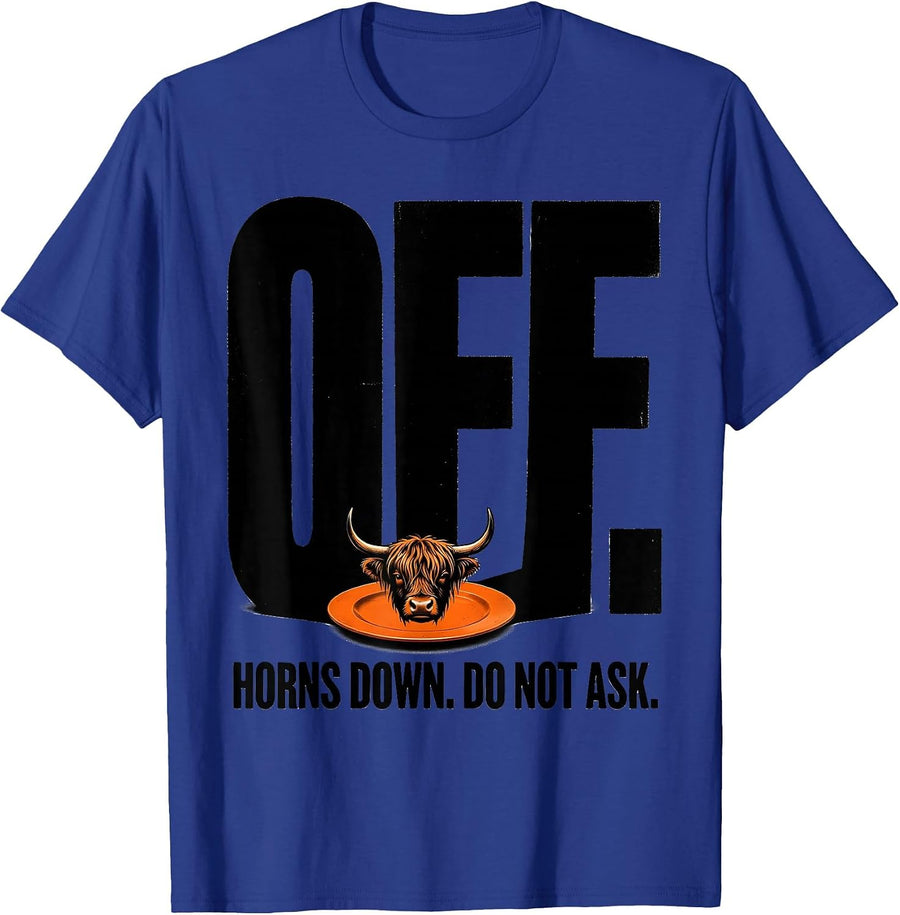 Off Horns Down Do Not Ask Highland Cow Official Sleepshirt T-Shirt - Royal Blue