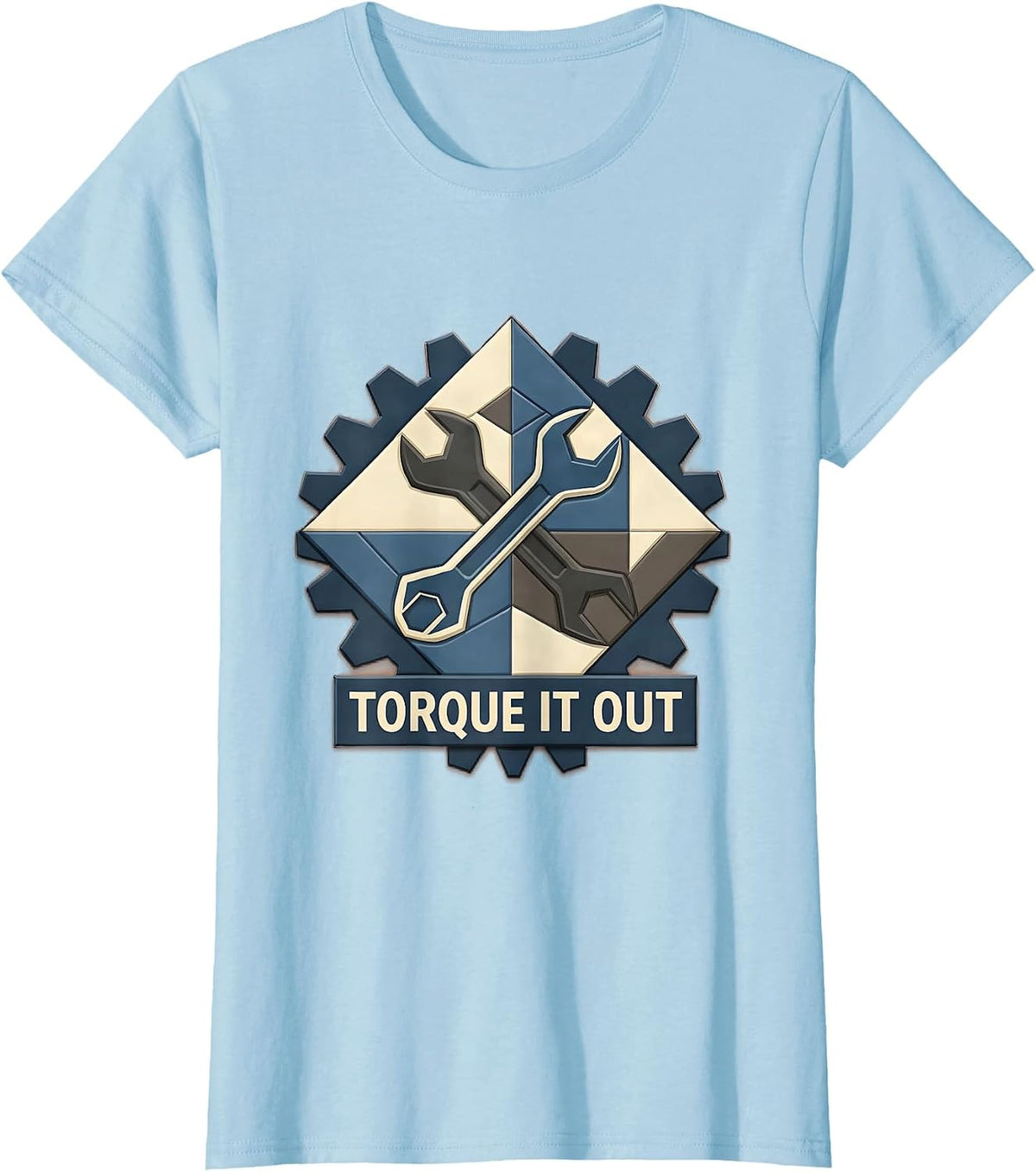 Torque It Out Mechanic Wrench Design T-Shirt - Baby Blue